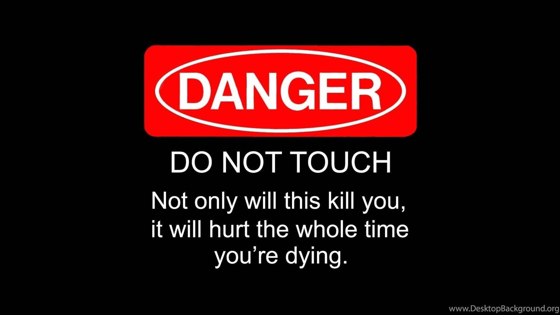 Don't Touch My Computer Danger Sign Background