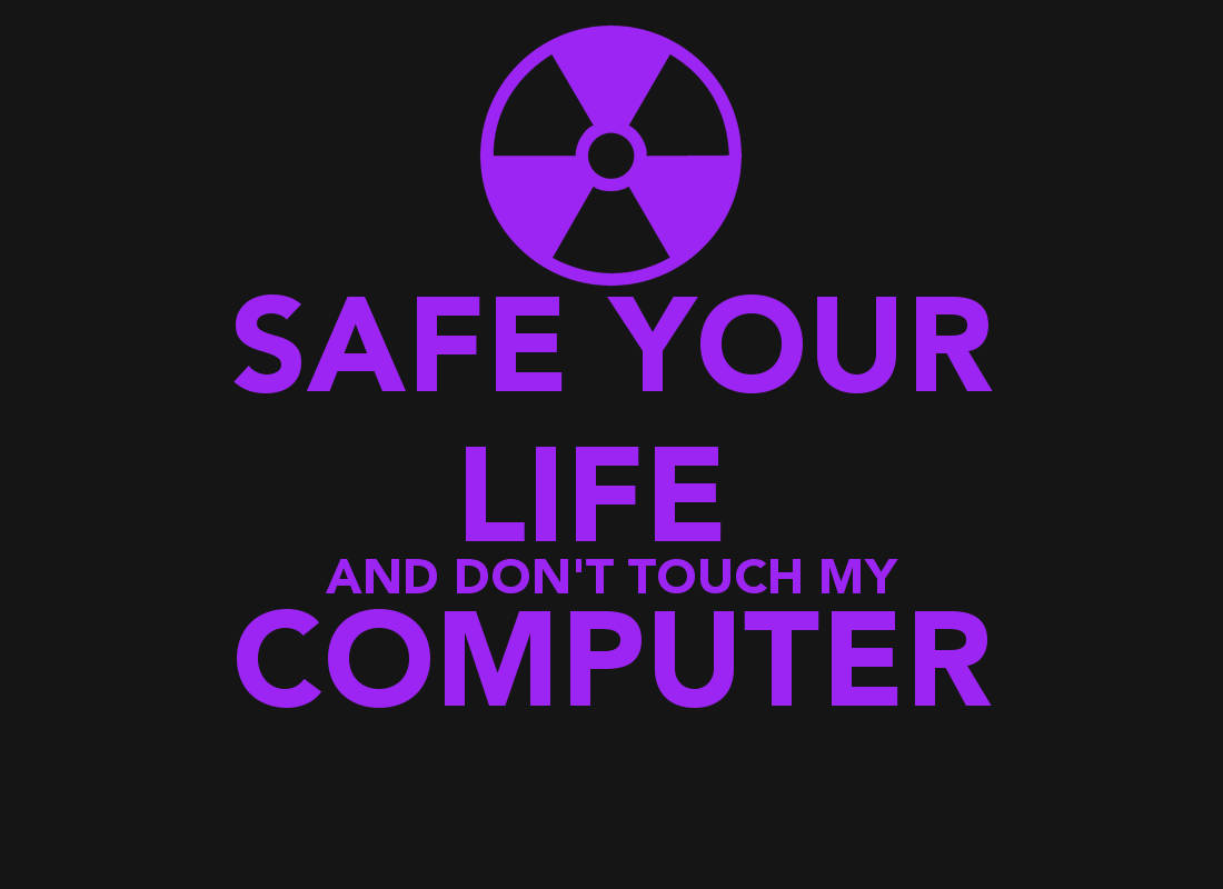 Don't Touch My Computer In Purple Background