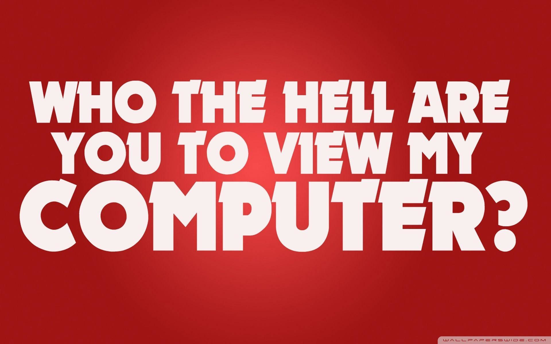 Don't Touch My Computer Red Question Background