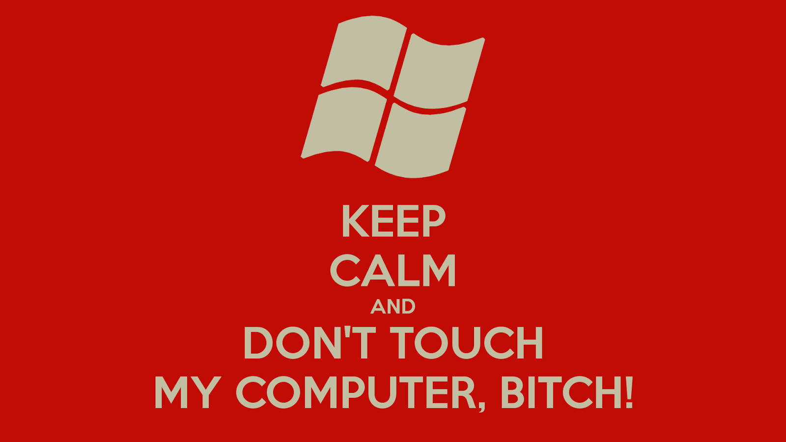 Don't Touch My Computer Red Windows Background