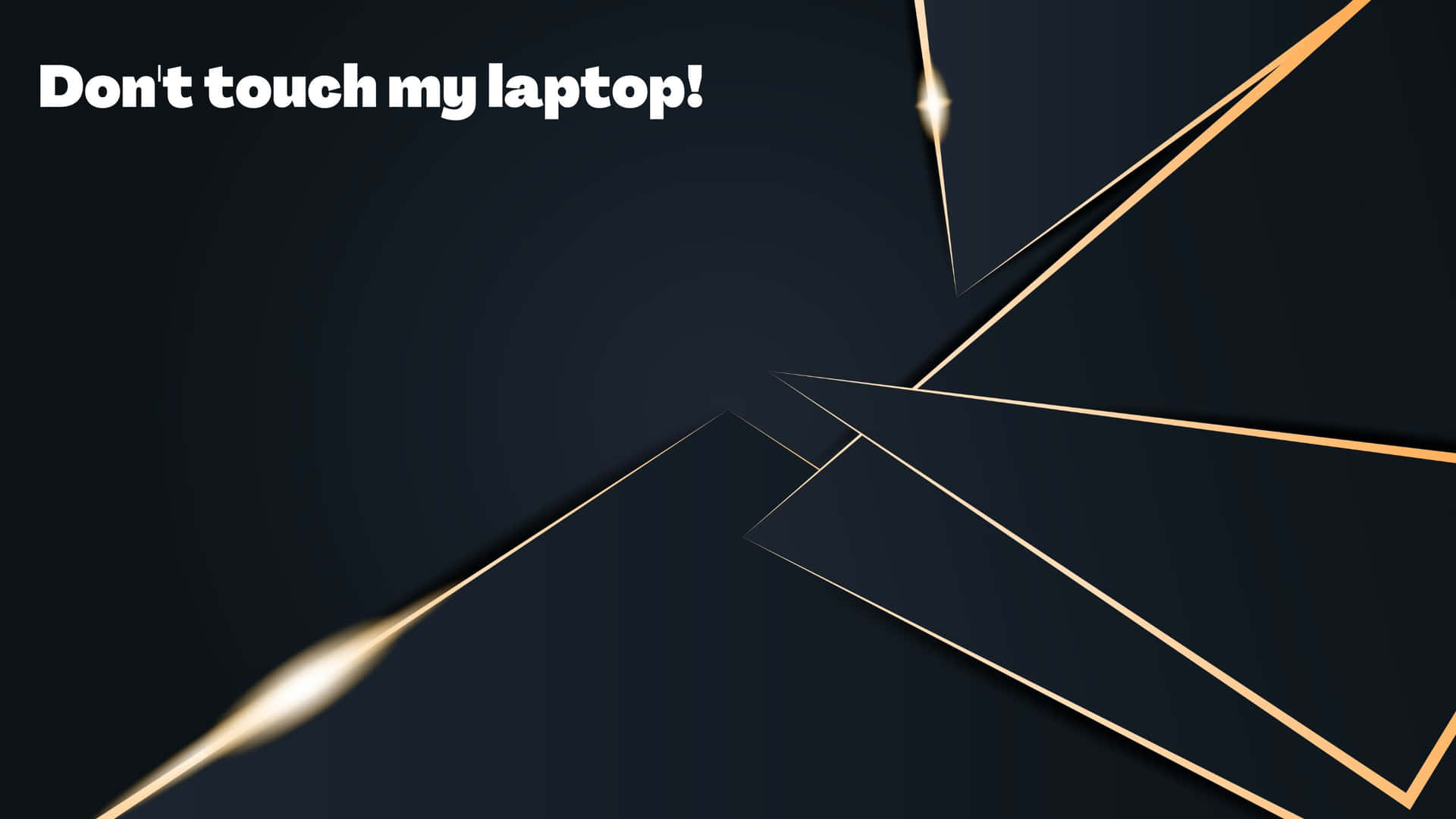 Don't Touch My Laptop Geometric Outlines Background