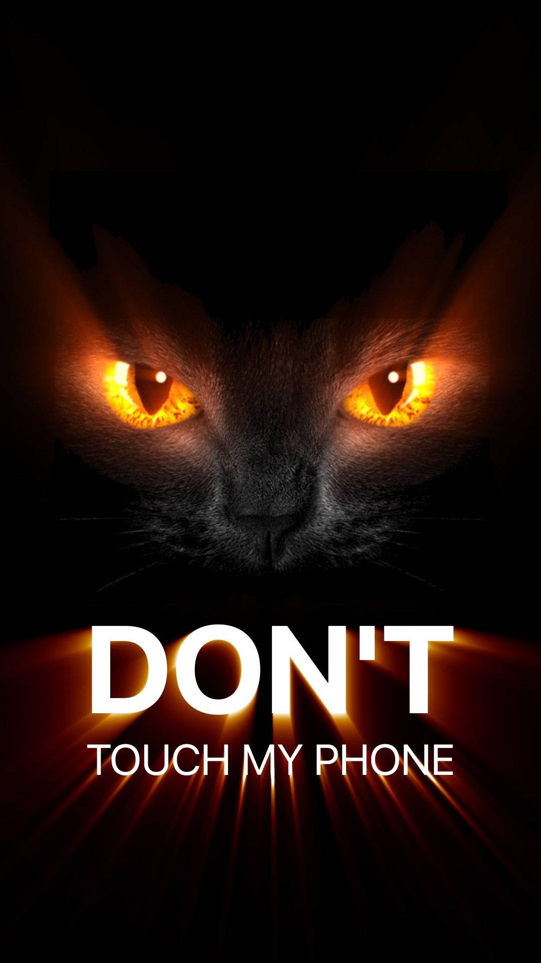 Don't Touch My Phone Cat Eyes Background