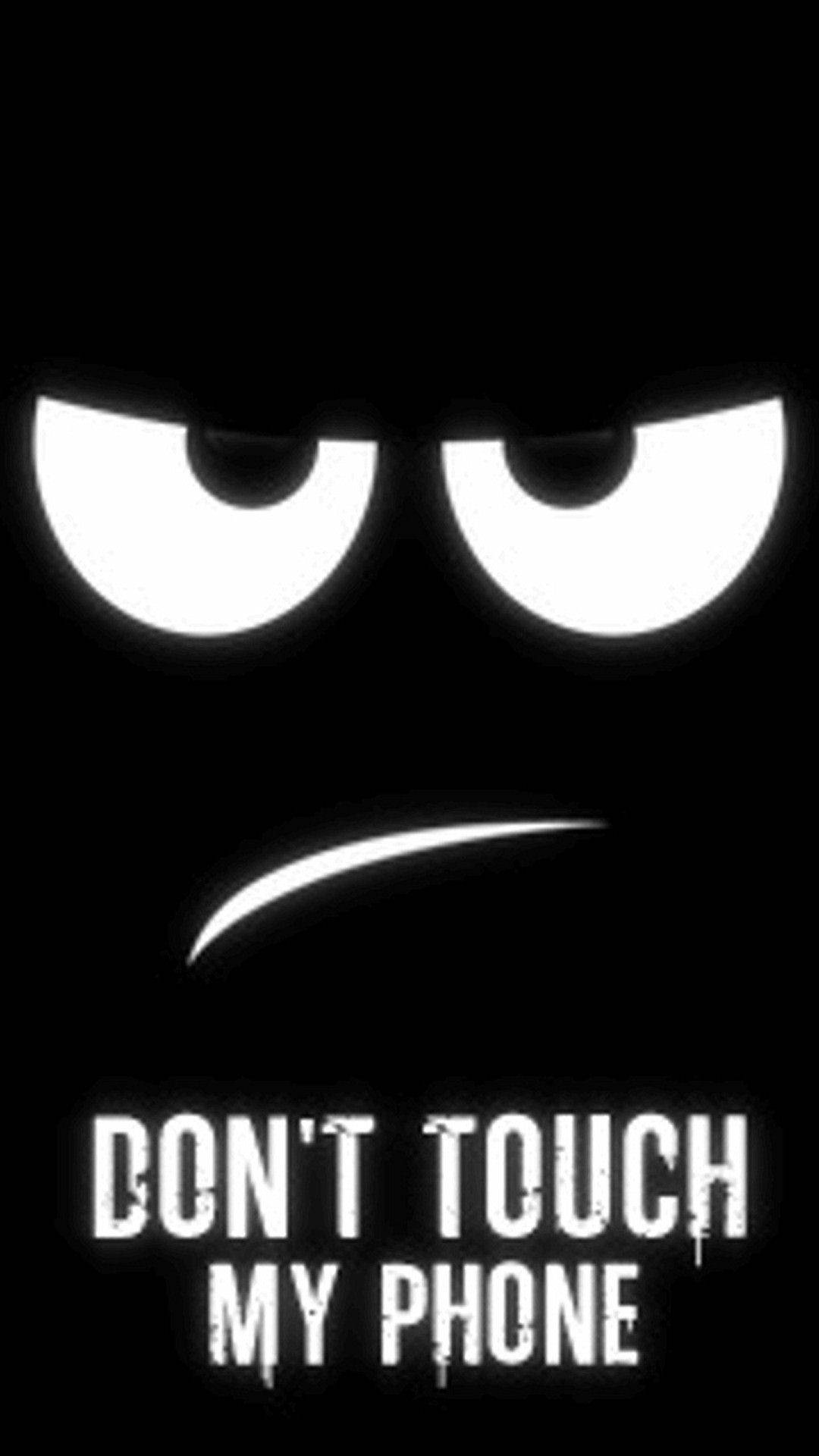 Don't Touch My Phone Mad Emoticon Background