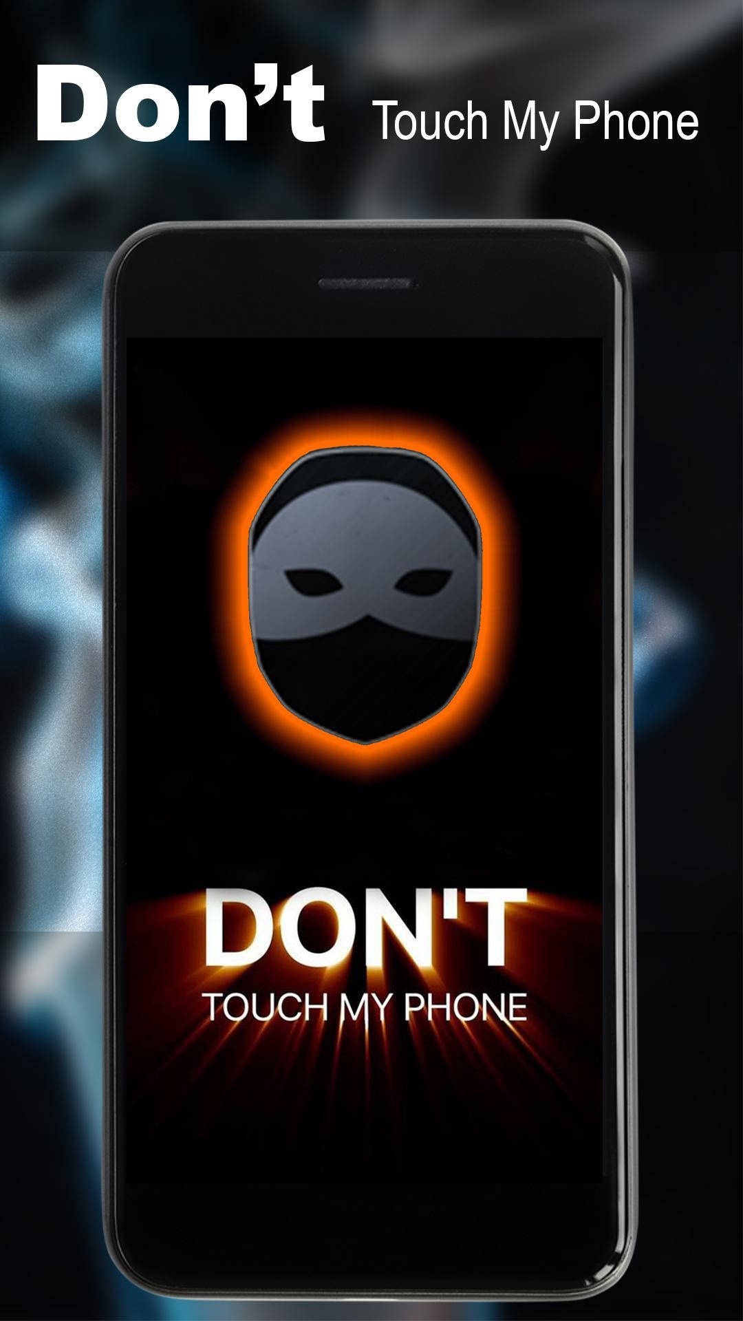 Don't Touch My Phone Mask Background