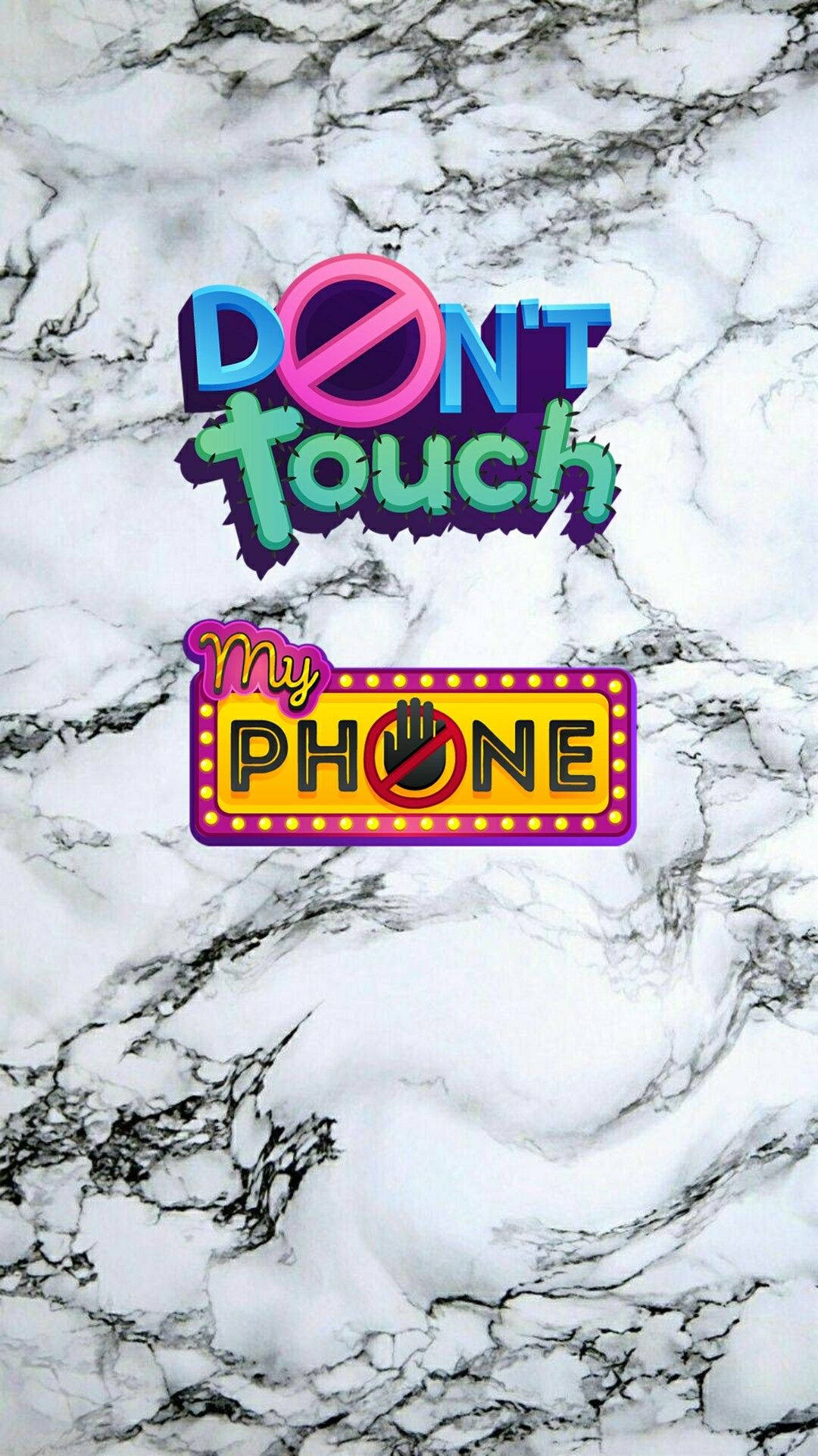 Don't Touch My Phone Retro Marble Background