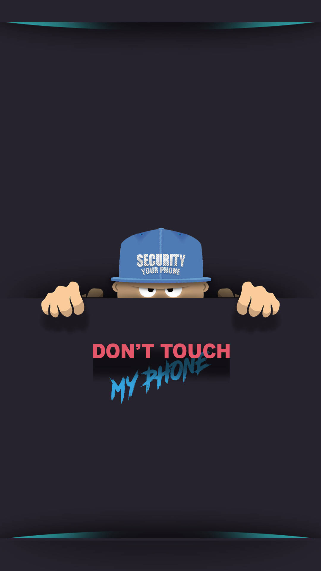 Don't Touch My Phone Security Cap Background
