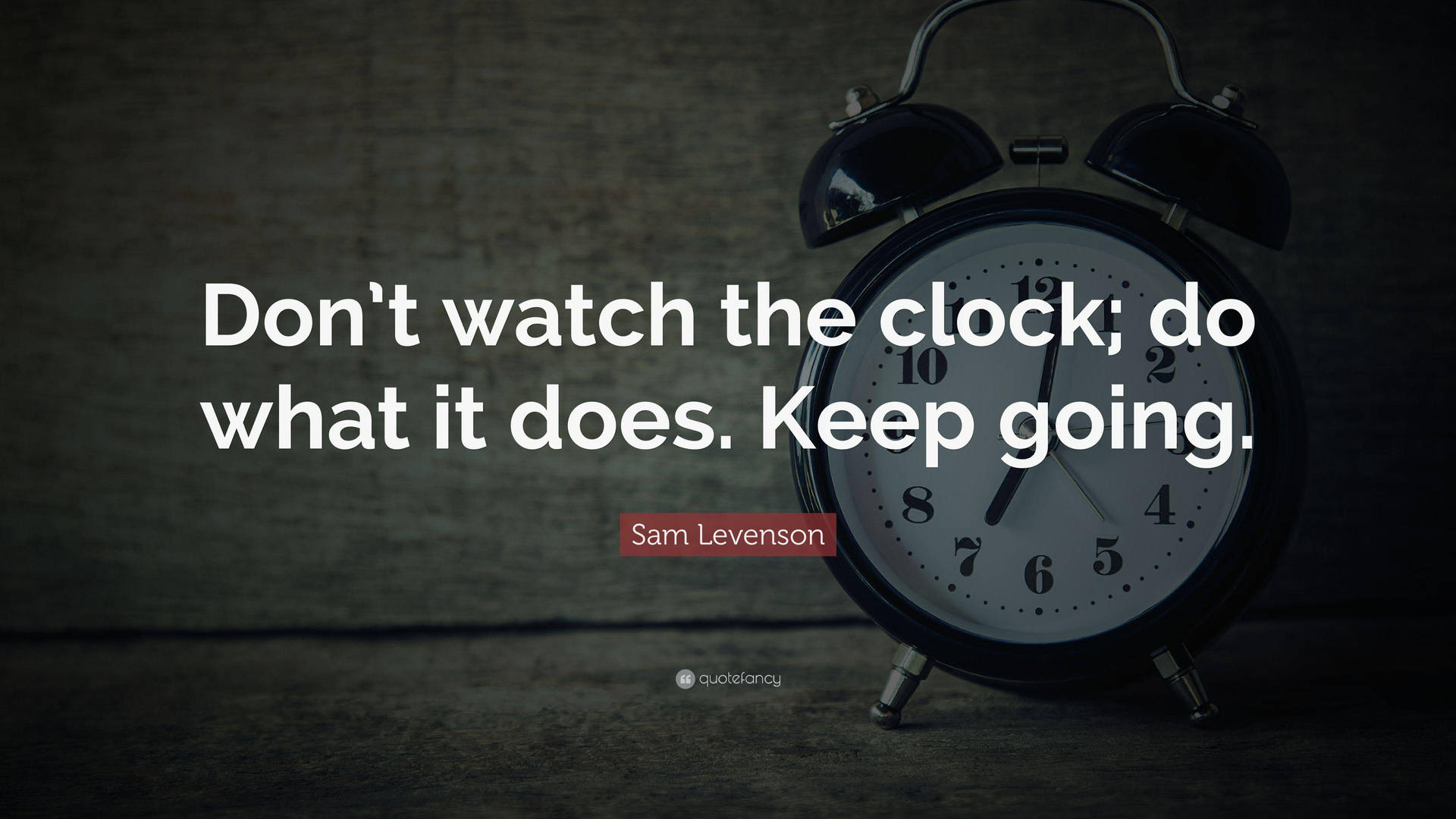 Don't Watch Quote Time Background
