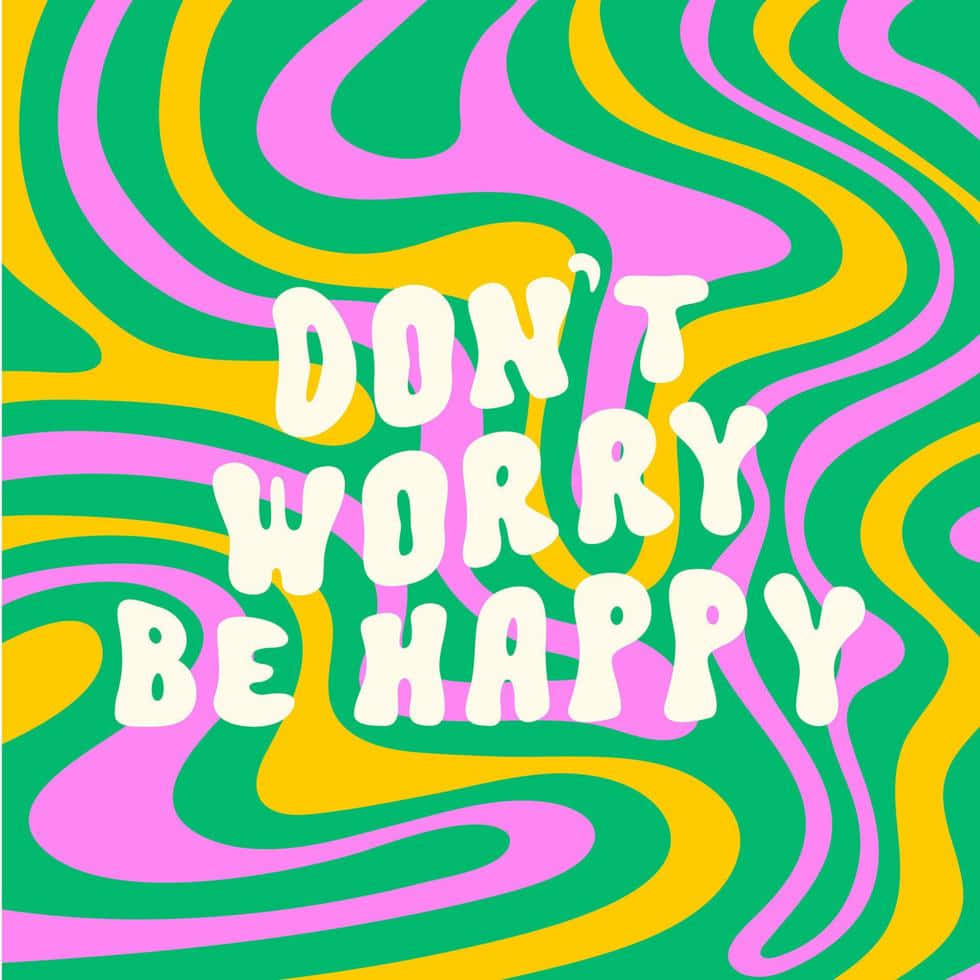 Don't Worry Be Happy Poster