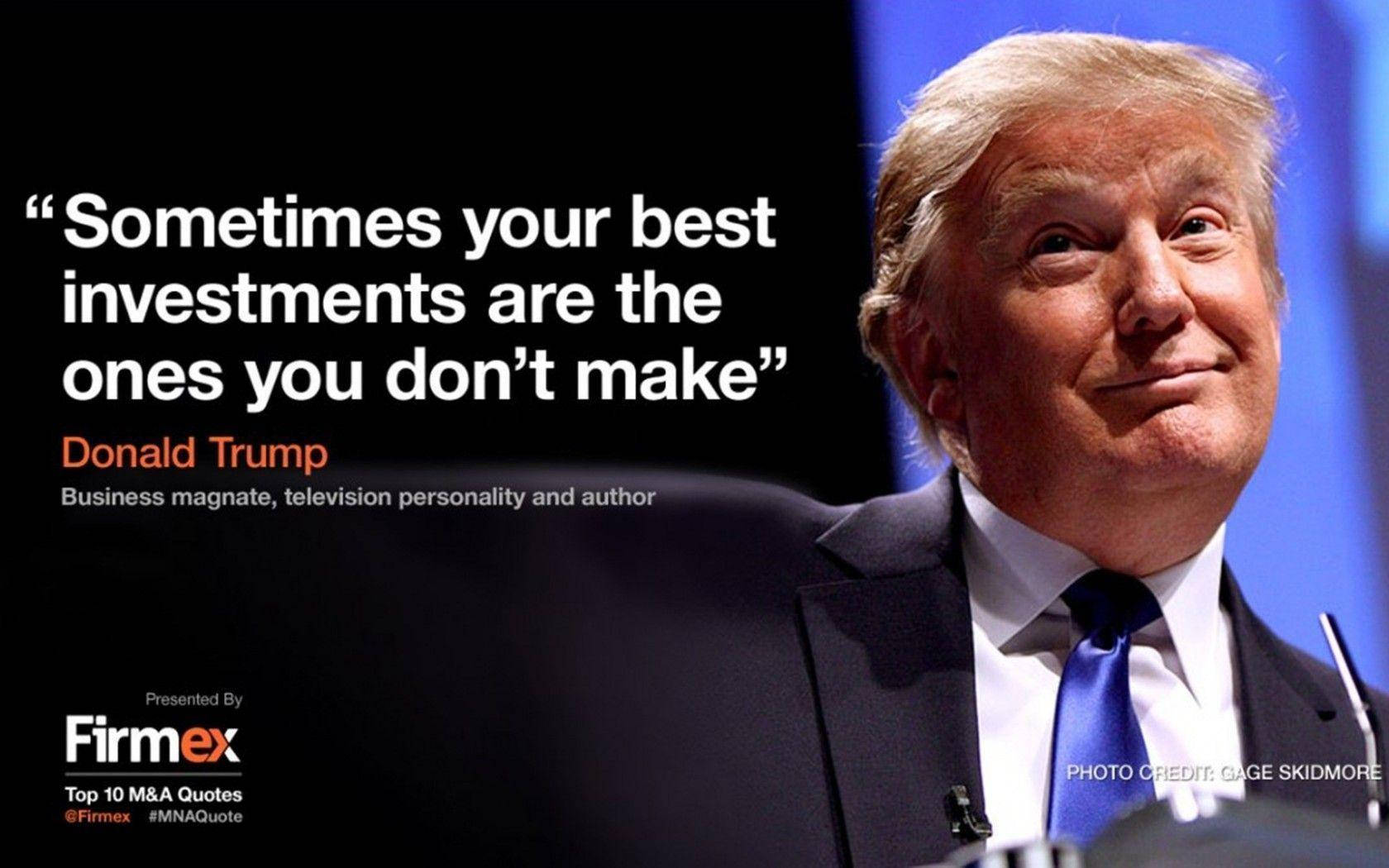 Donald Trump With Quote On Investment Background