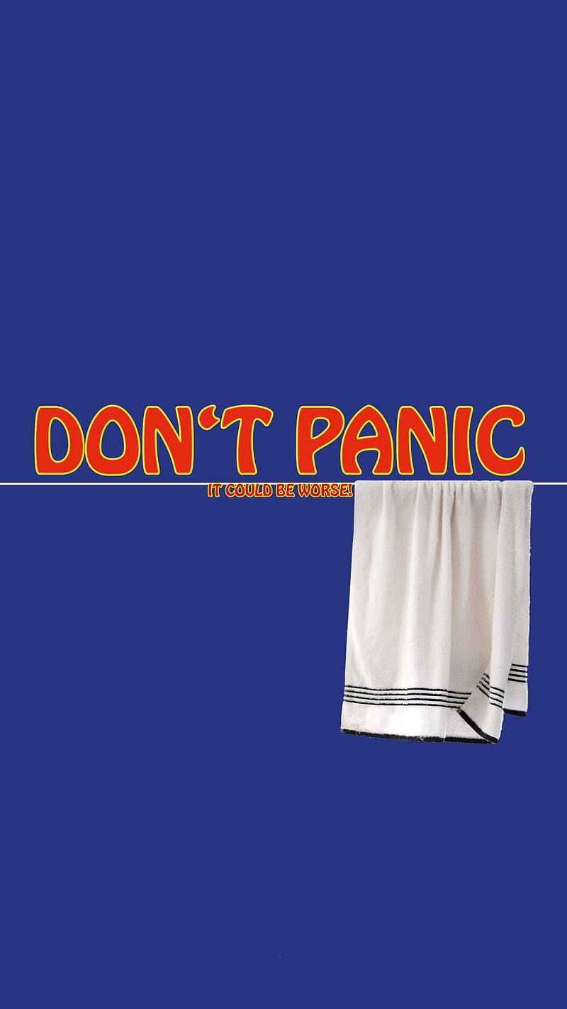 Don’t Panic It Could Be Worse Background