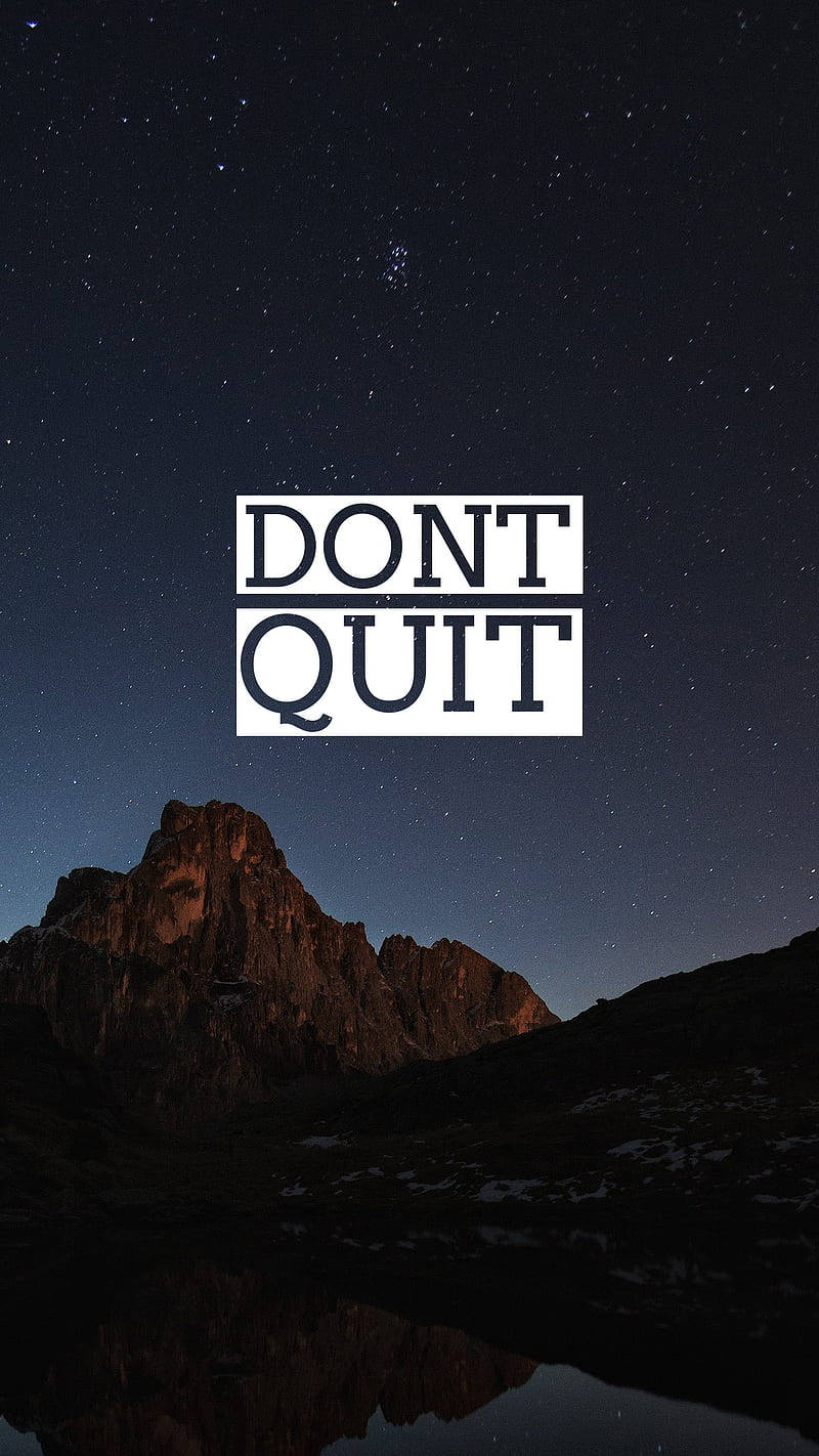 Don’t Quit Motivational Mobile Background
