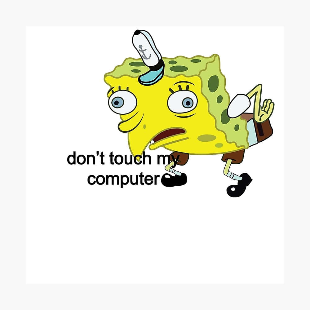 “don’t Touch My Desktop” Background
