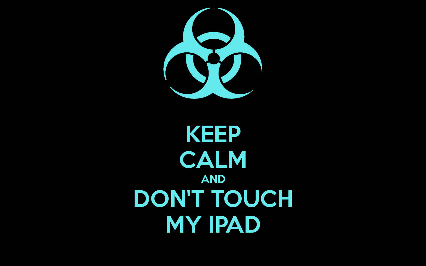 Don’t Touch My Ipad Landscape Background