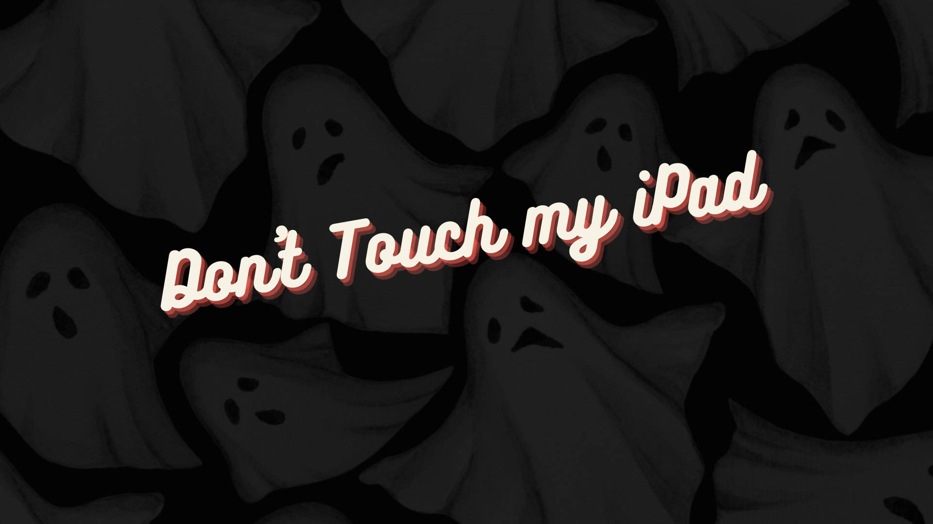 Don’t Touch My Ipad On Halloween Aesthetic Background