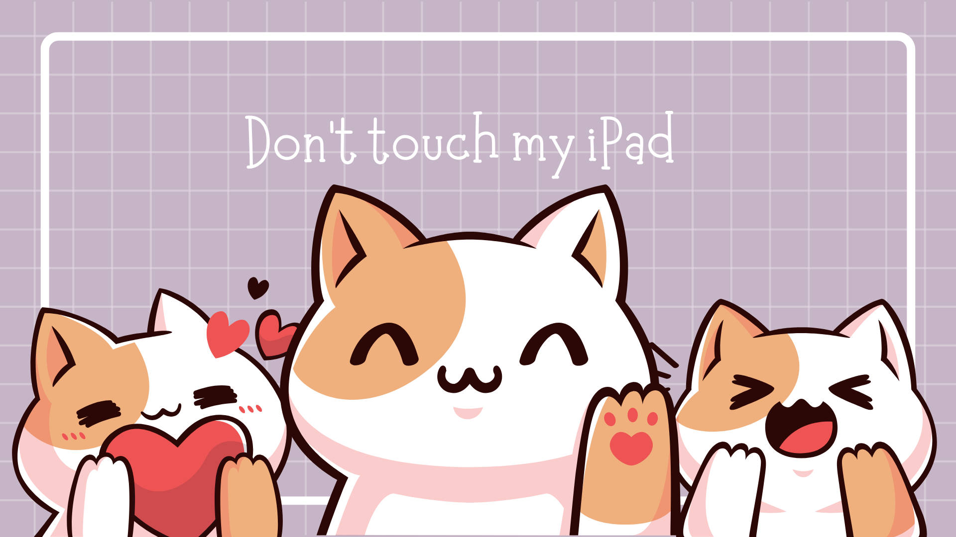Don’t Touch My Ipad Warning With Cute Cats Background