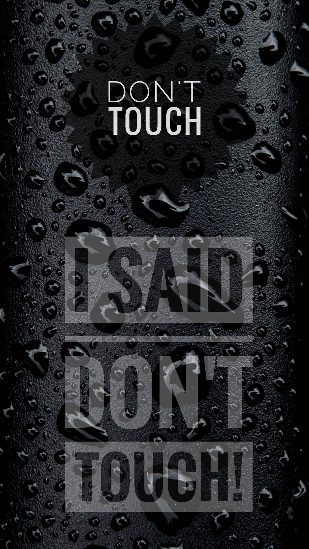 Don’t Touch My Ipad Water Drops Background