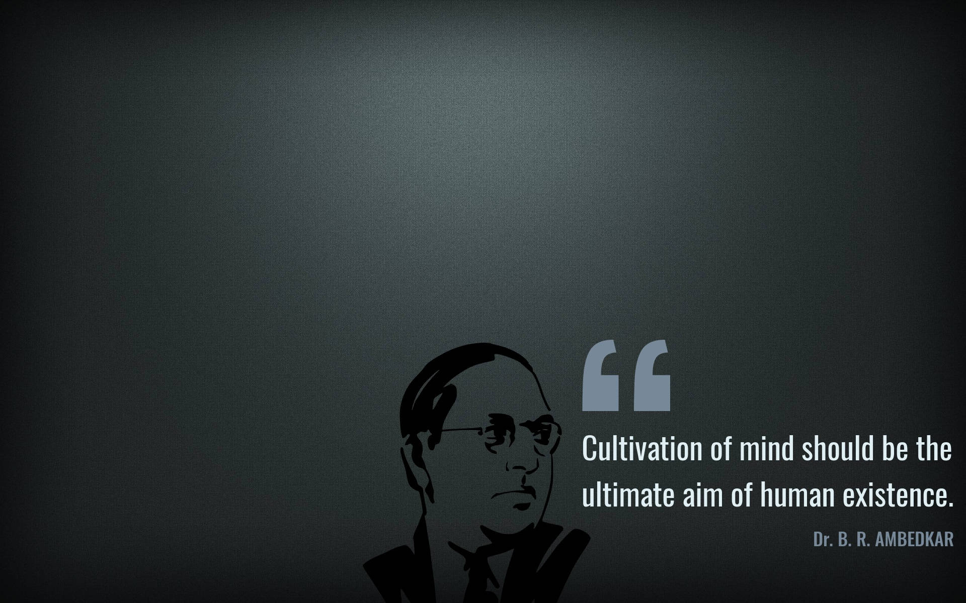 Dr. Babasaheb Ambedkar: Cultivation Of Mind Background