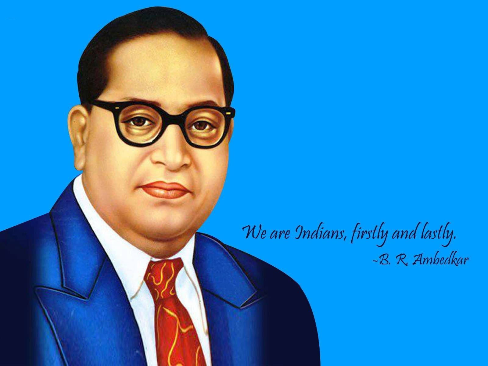 Dr Babasaheb Ambedkar We Are Indians