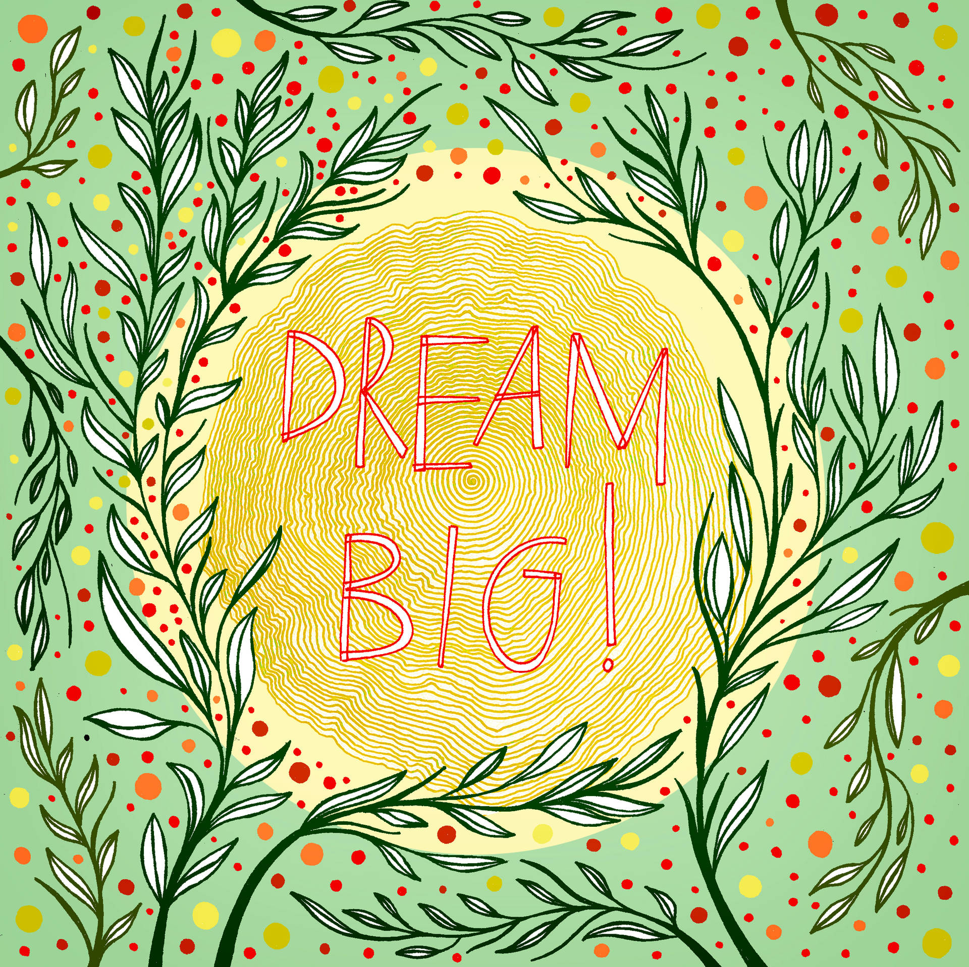 Dream Big Drawing Art Background
