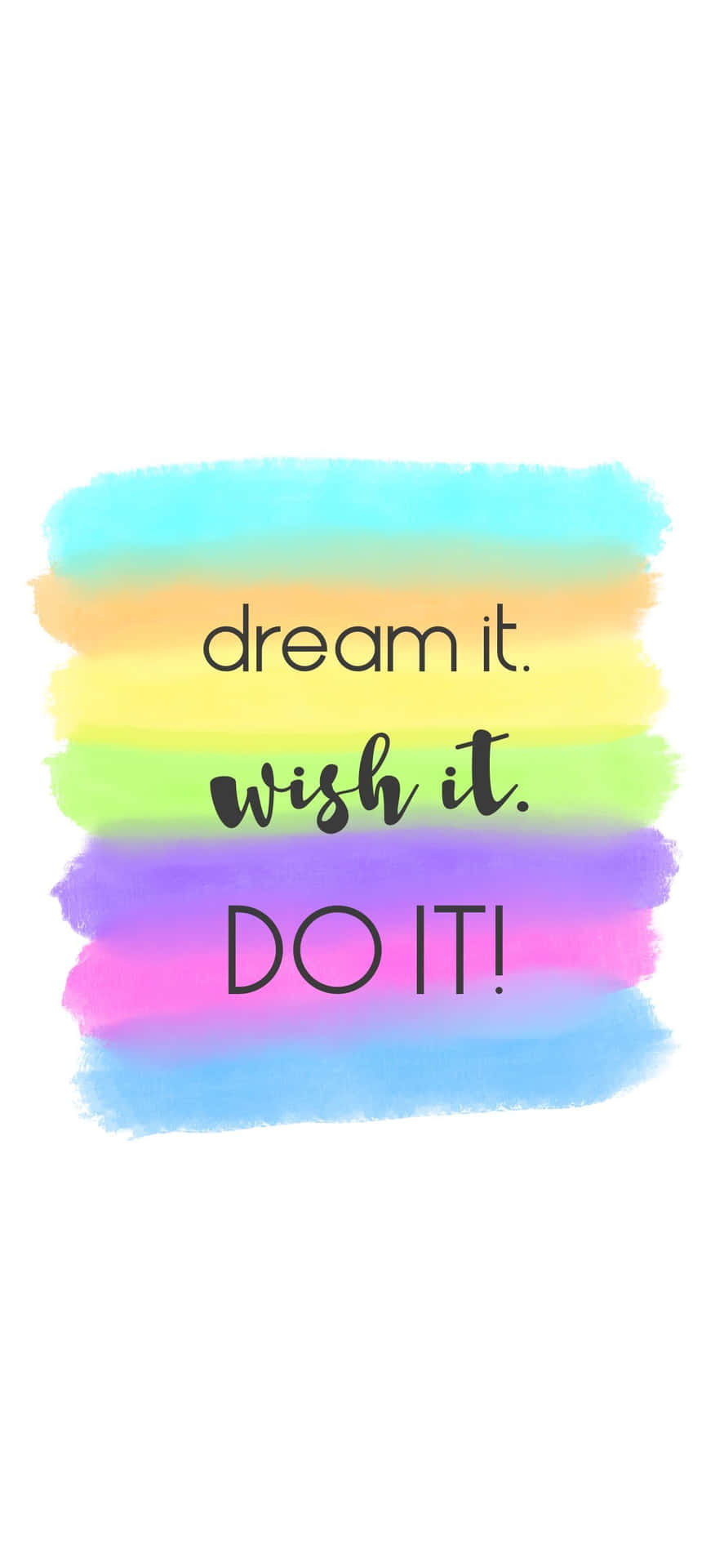 Dream It Wish It Do It Background
