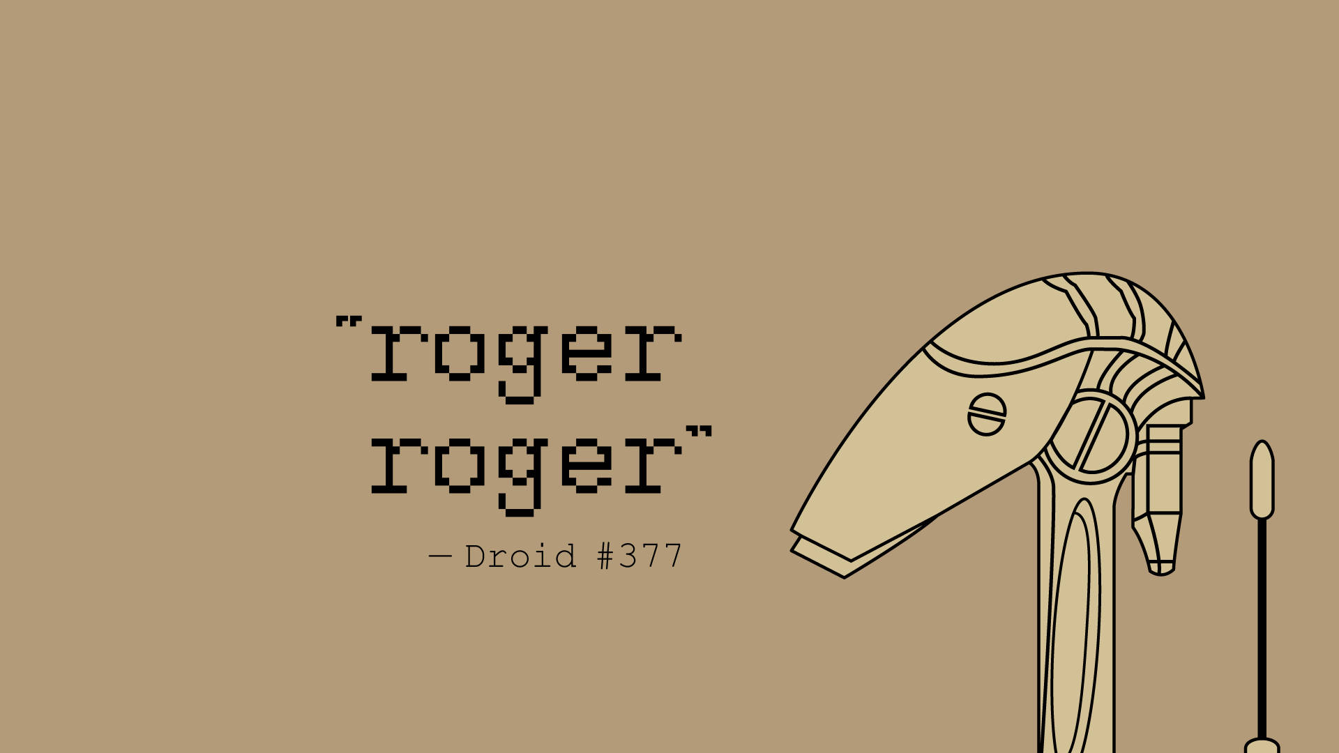 Droid 377 Roger Roger Background