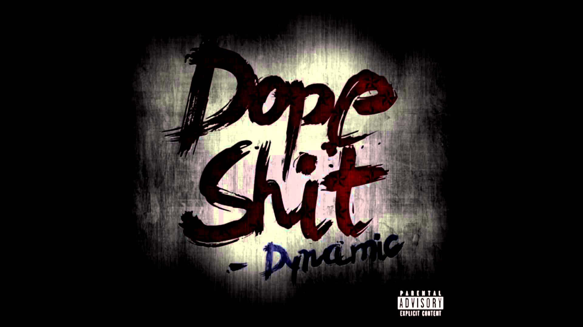 Drop Shit Dynamic Explicit Album