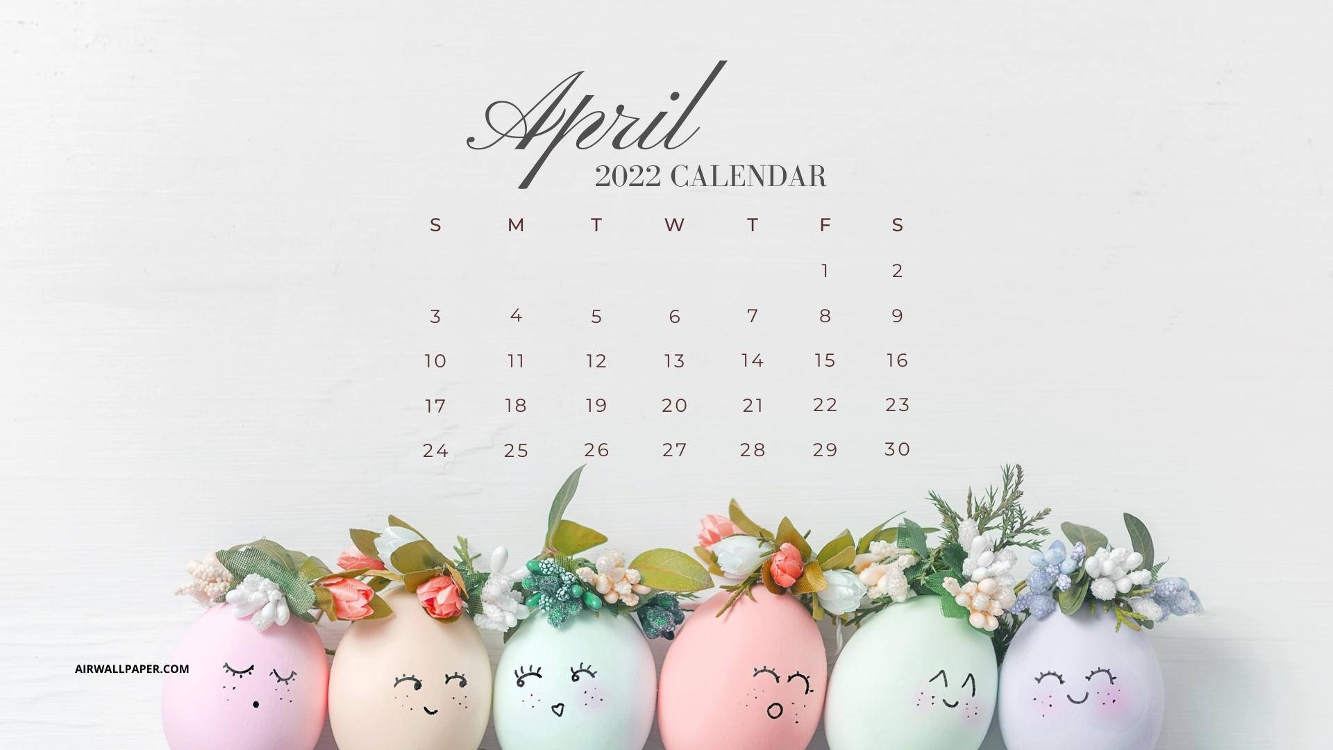 Easter Egg Faces April 2022 Calendar Background