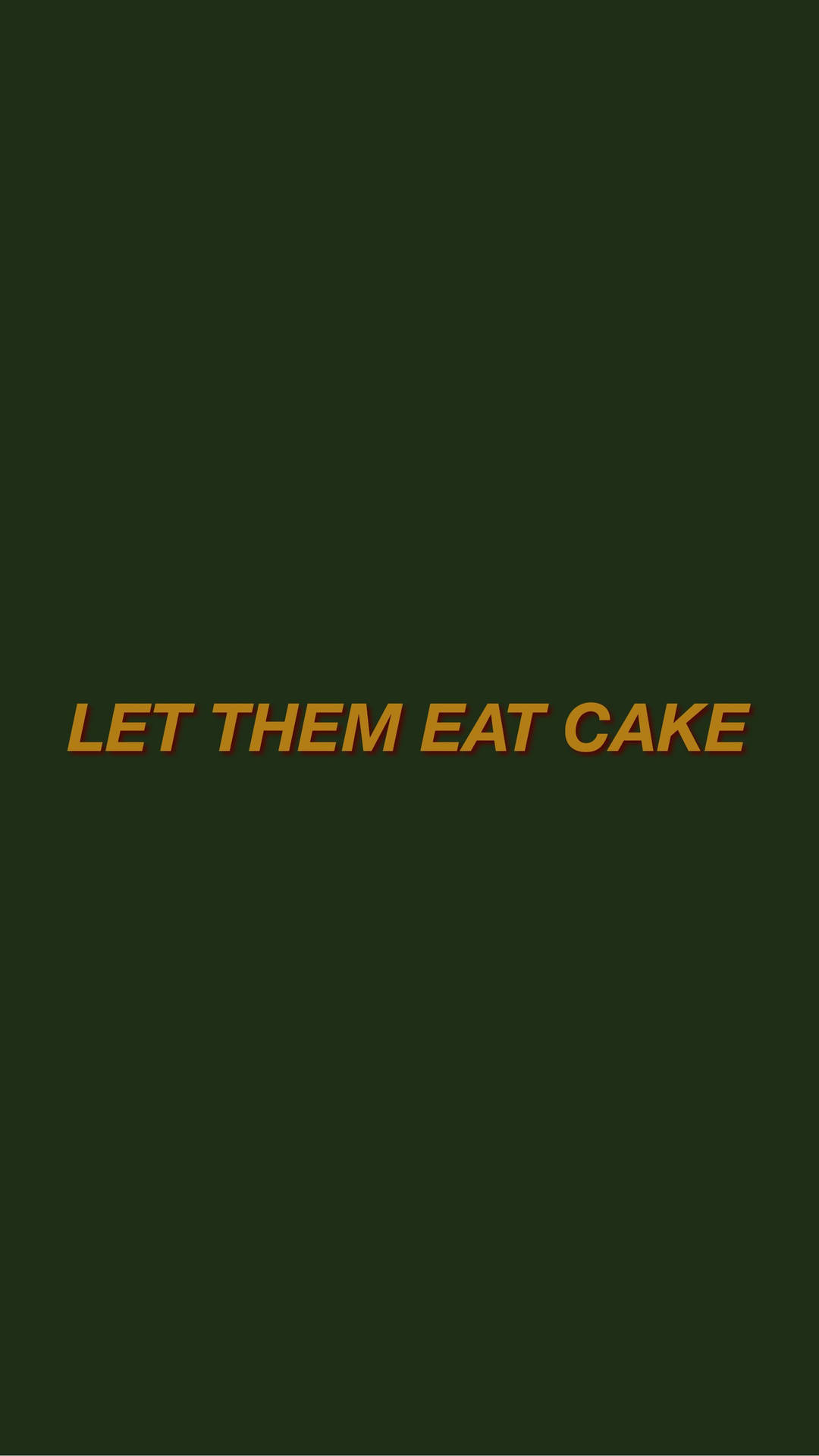 Eat Cake Quote Plain Green