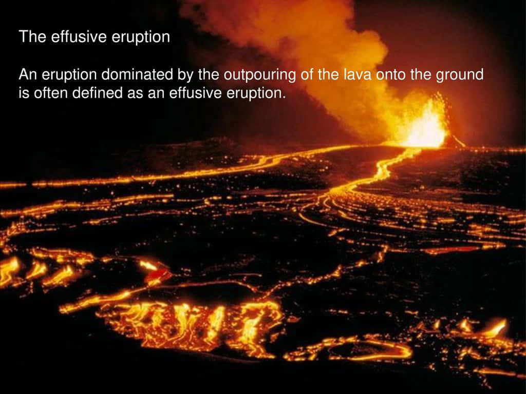 Effusive Eruption Defined Background