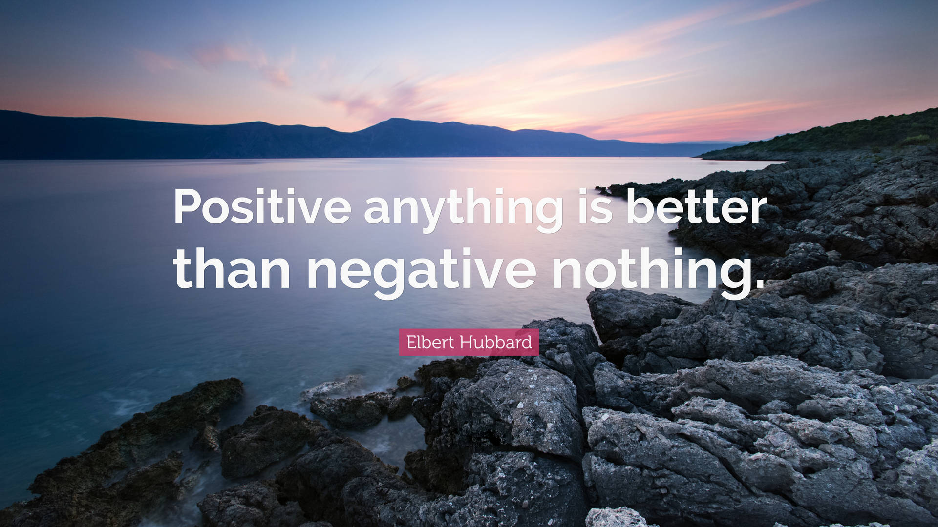 Elbert Hubbard Positive Quotes Background