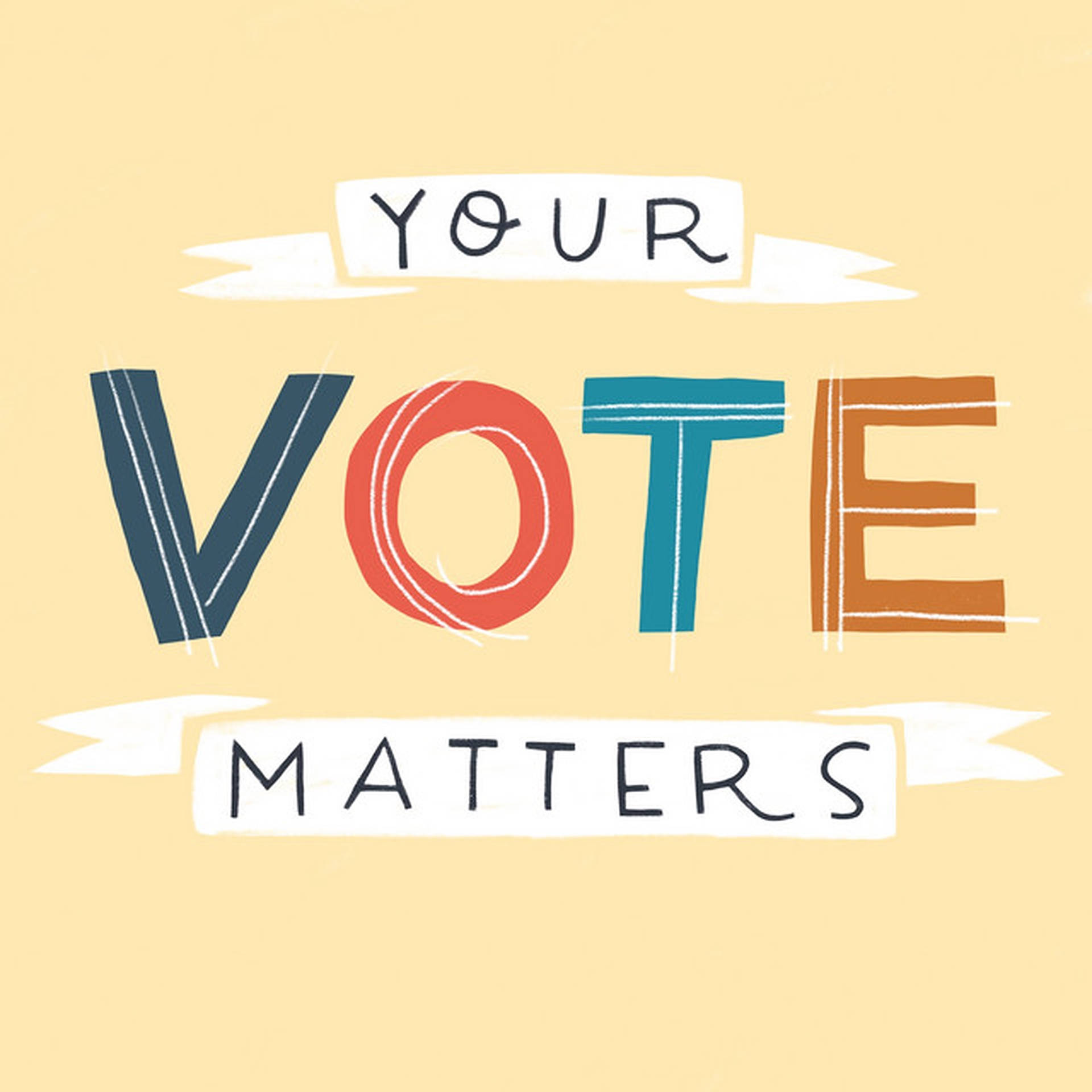 Election Your Vote Matters