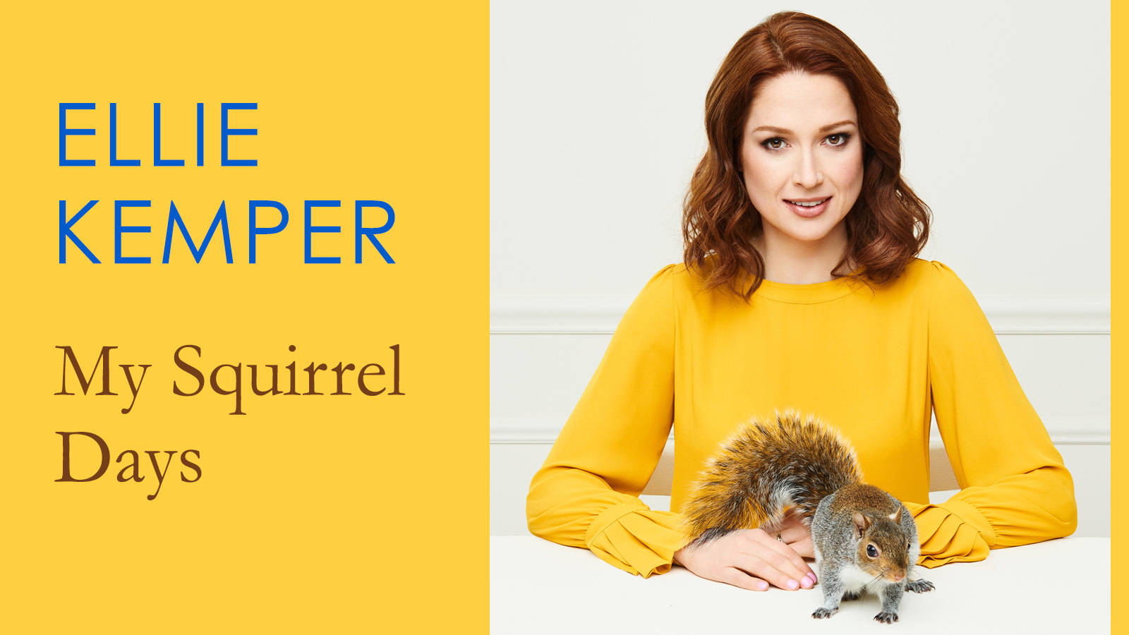 Ellie Kemper My Squirrel Days