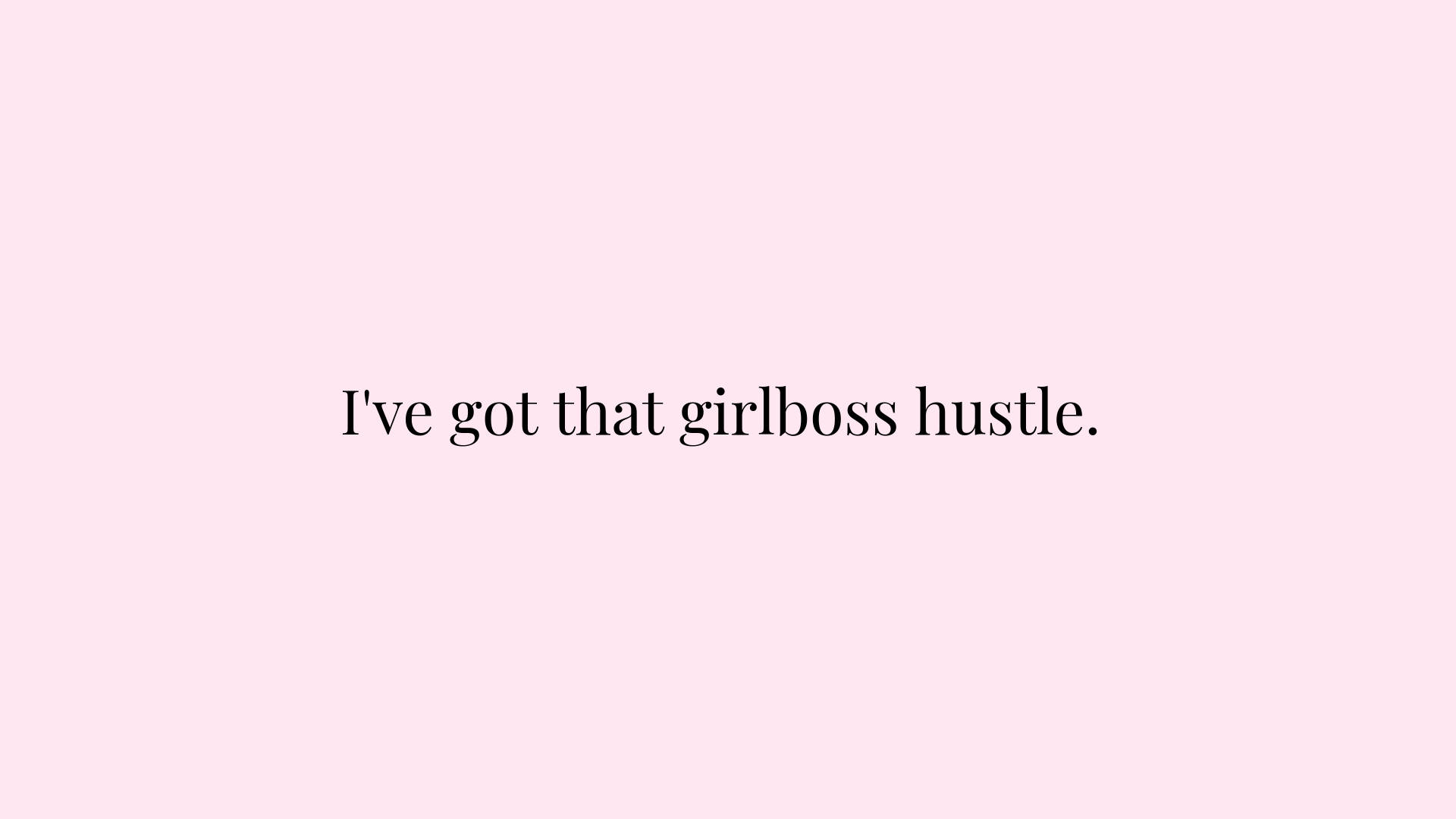 Embrace Your Inner Girl Boss Background