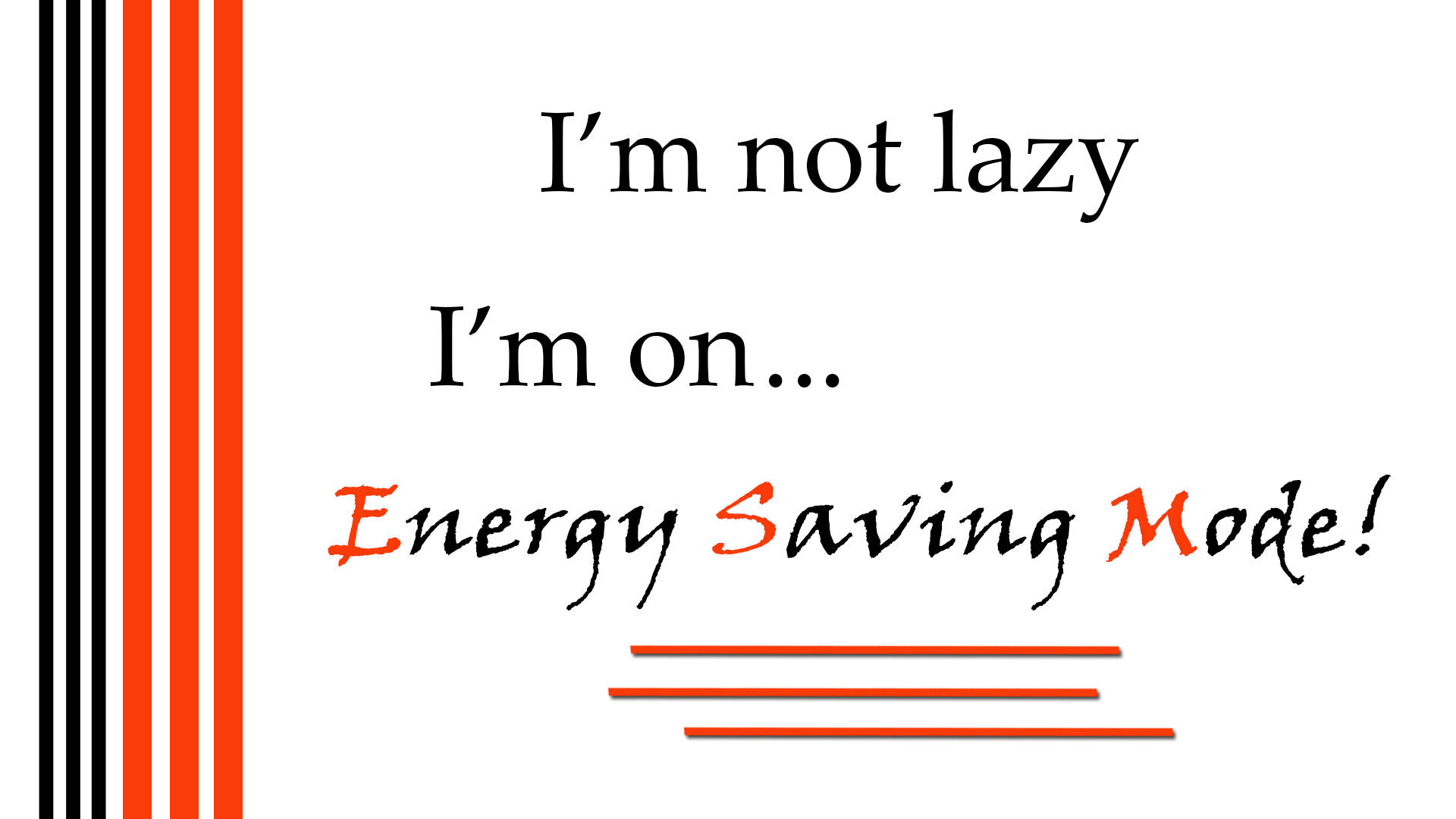 Energy Saving Mode Quote Background