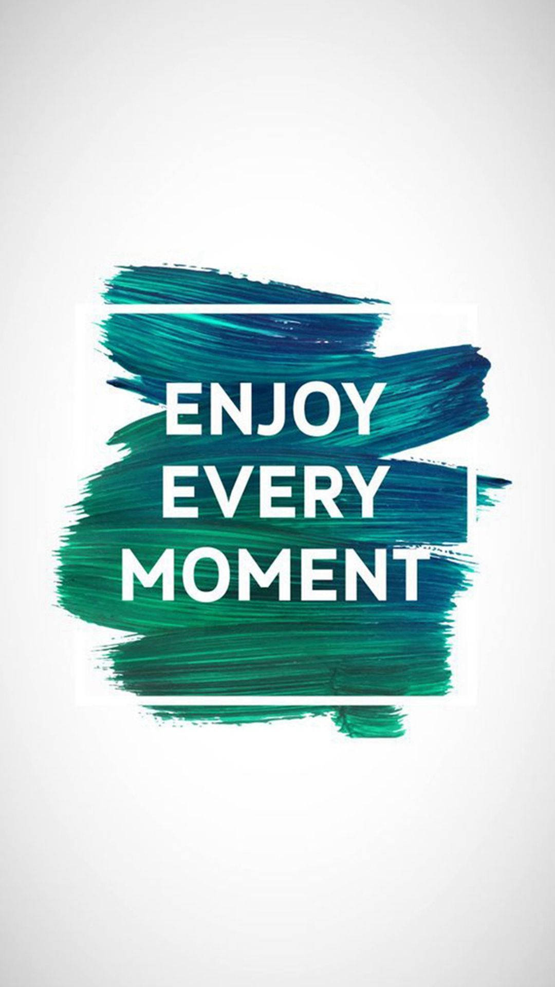 Enjoy Every Moment Motivational Quote Background