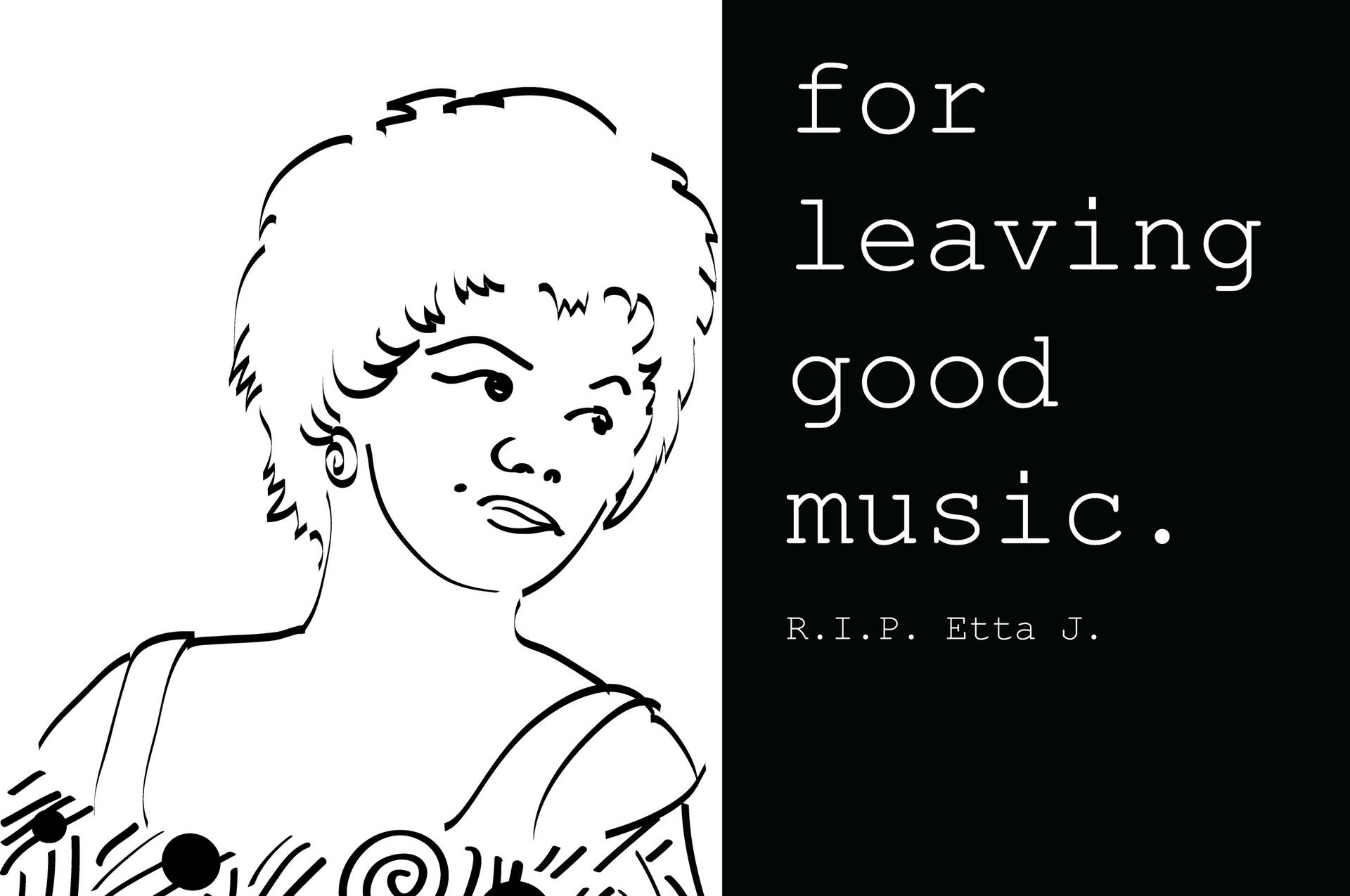 Etta James For Leaving Good Music