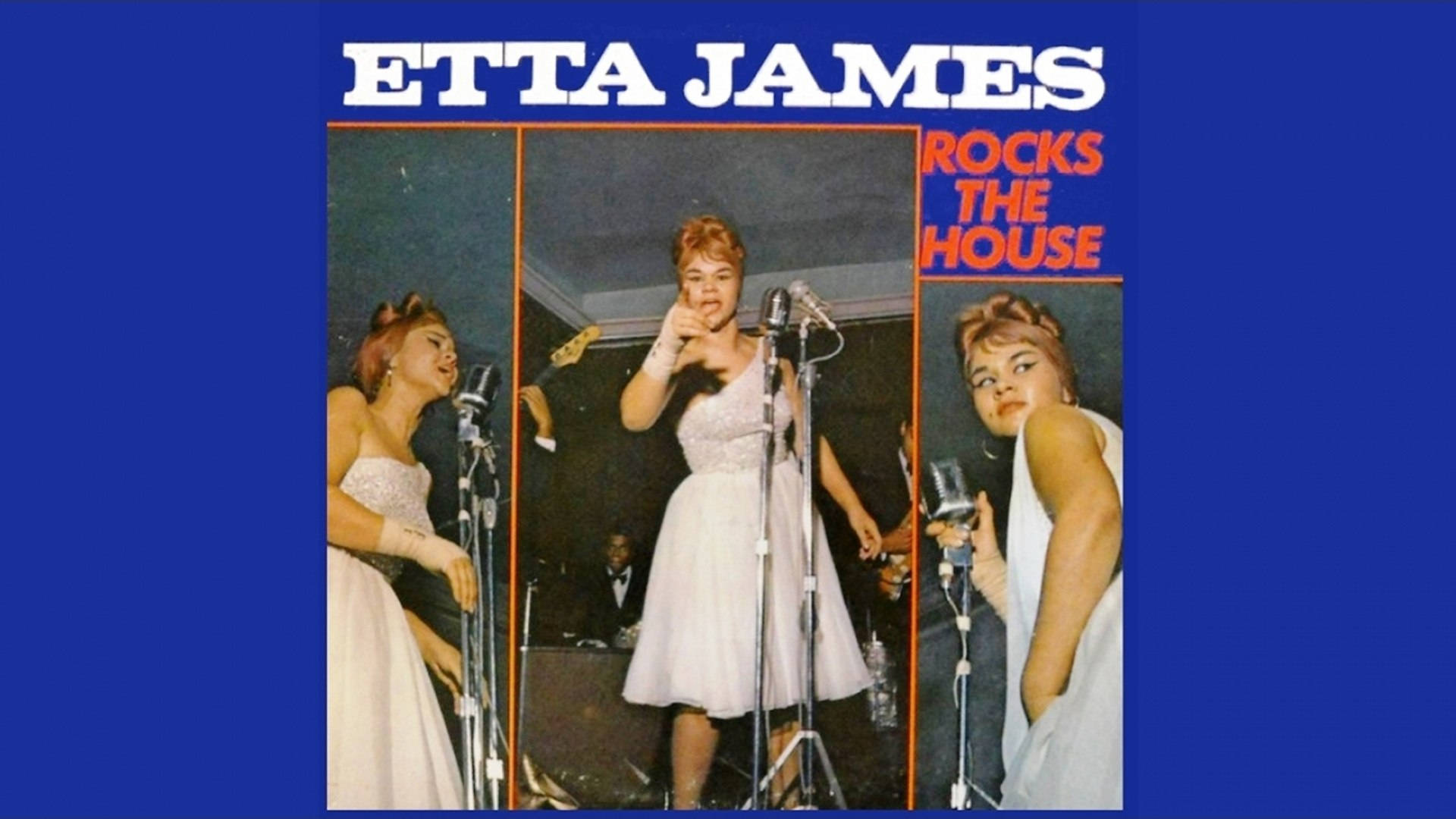 Etta James Rocks The House