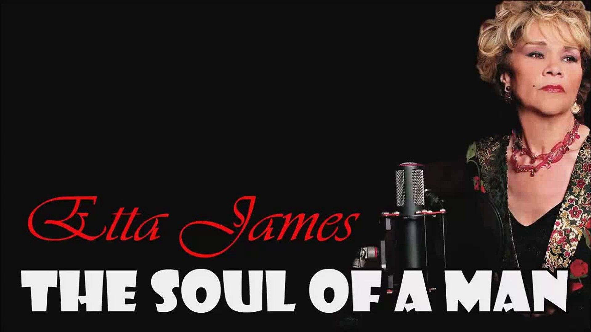 Etta James The Soul Of A Man Background