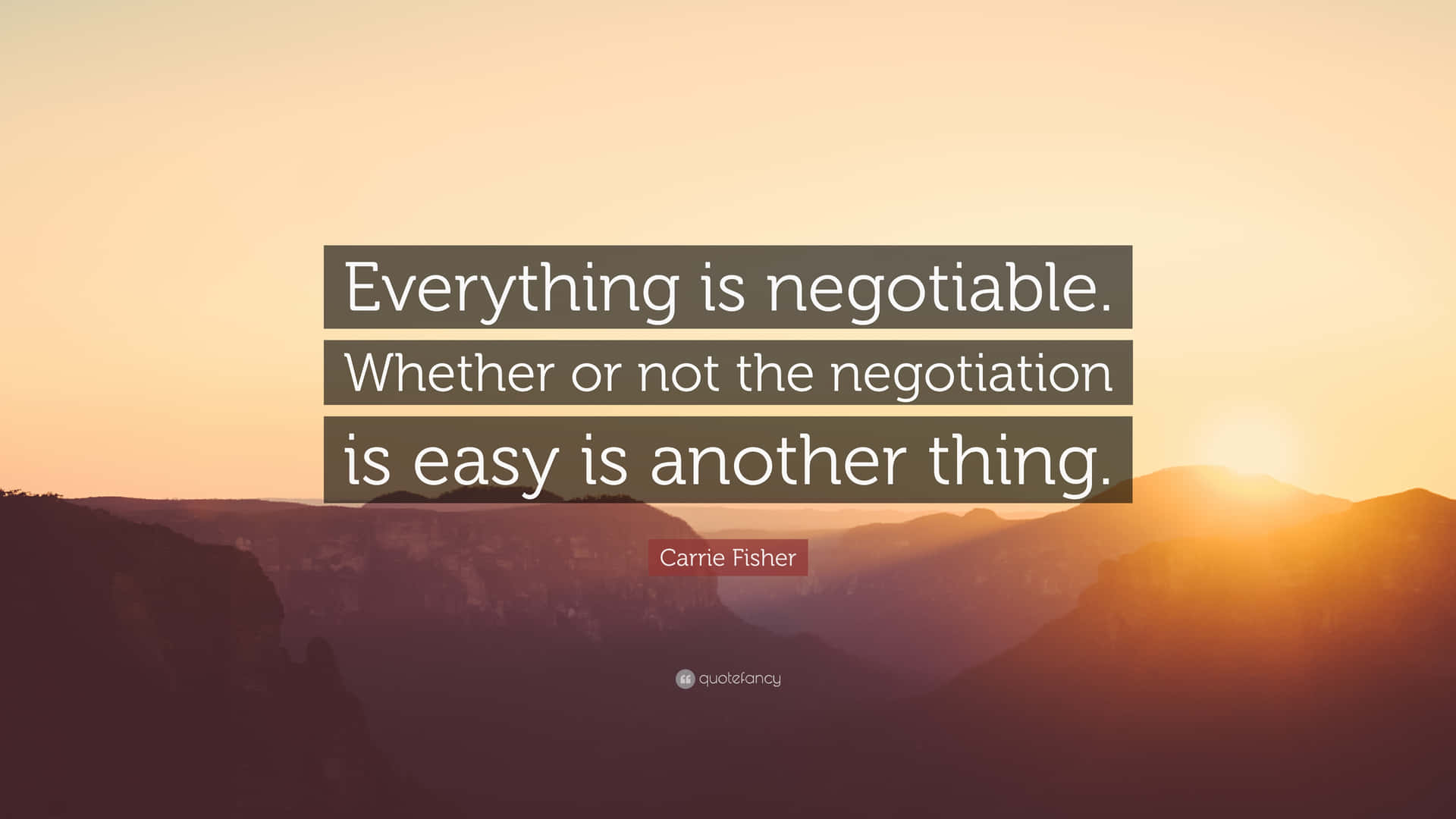Everything Is Negotiable
