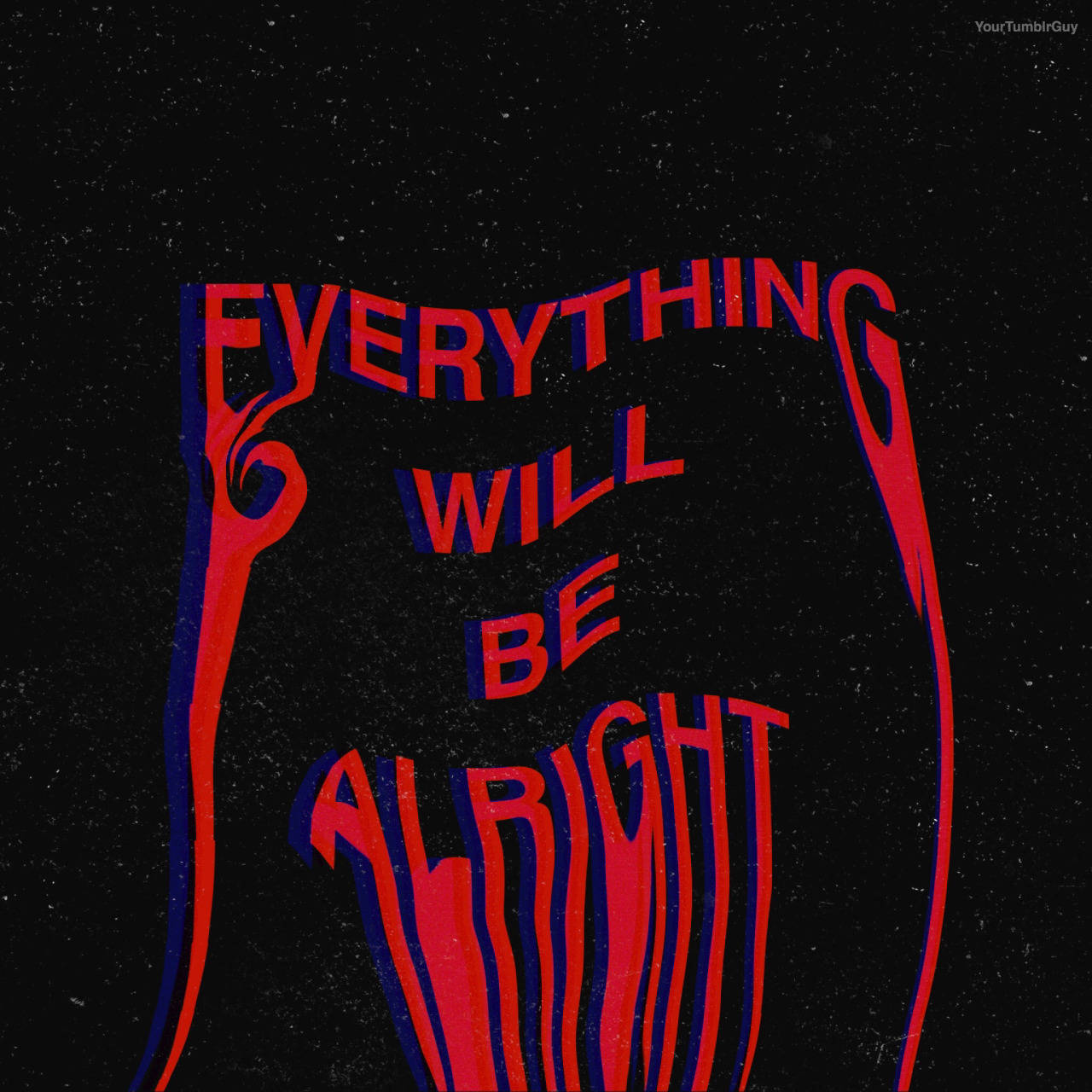Everything Will Be Alright Trippy Aesthetic Background
