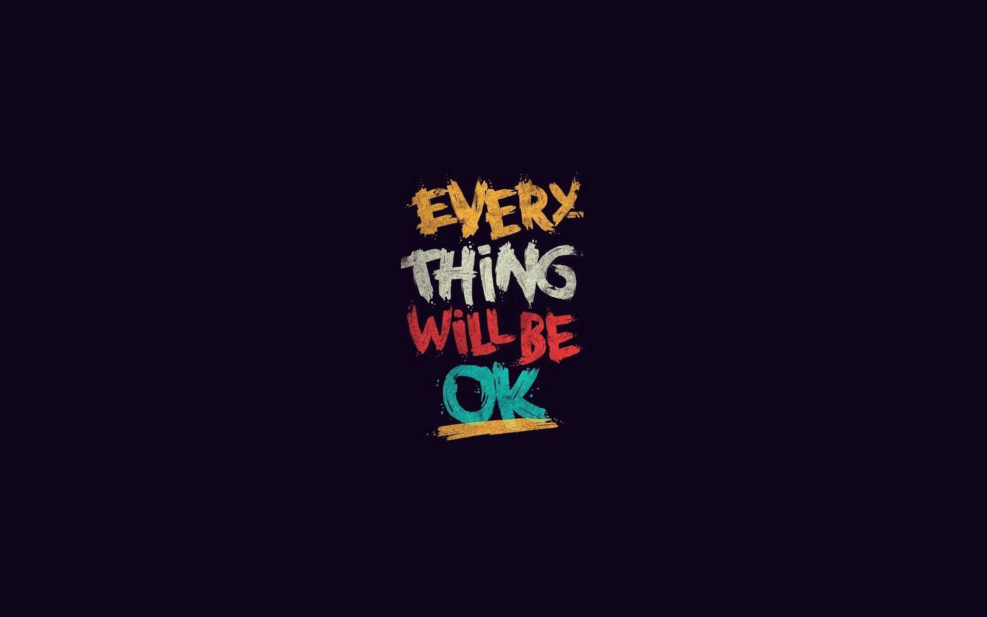 Everything Will Be Ok Typography