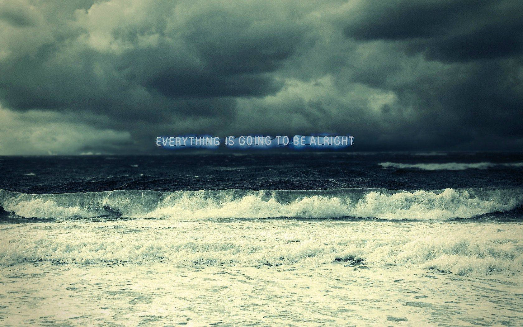 Everything Will Be Okay Cloudy Waves Background