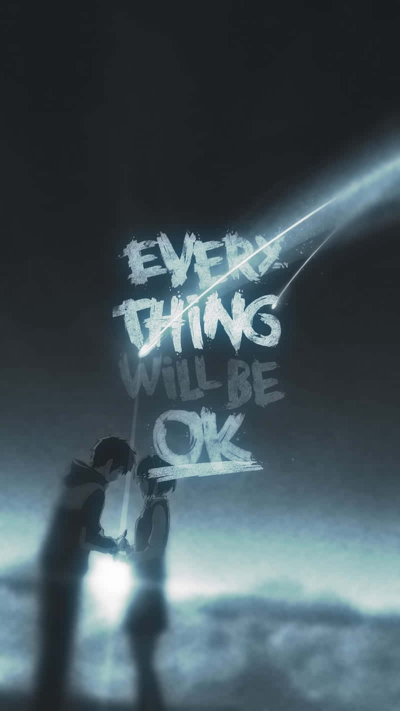 Everything Will Be Okay Romance Anime Quote Background