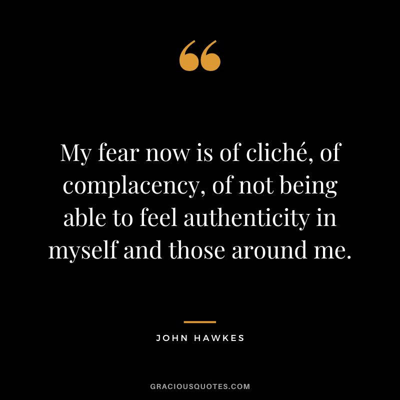 Fear Of Being Complacent