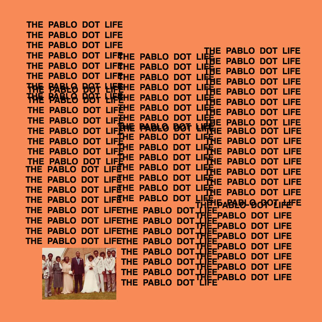Feel The Energy With The Life Of Pablo Background