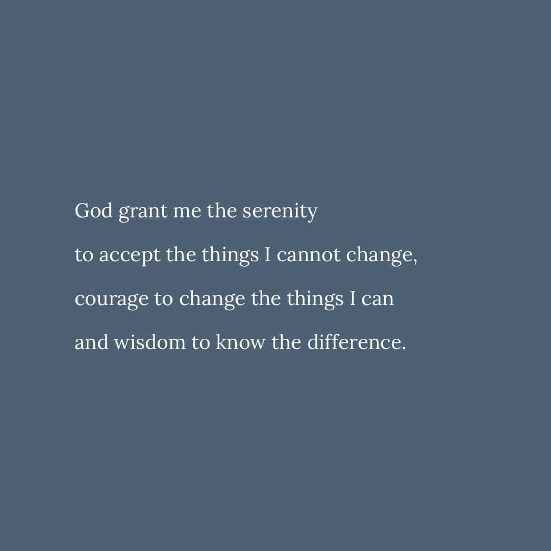Find Courage, Comfort, And Strength In The Serenity Prayer.