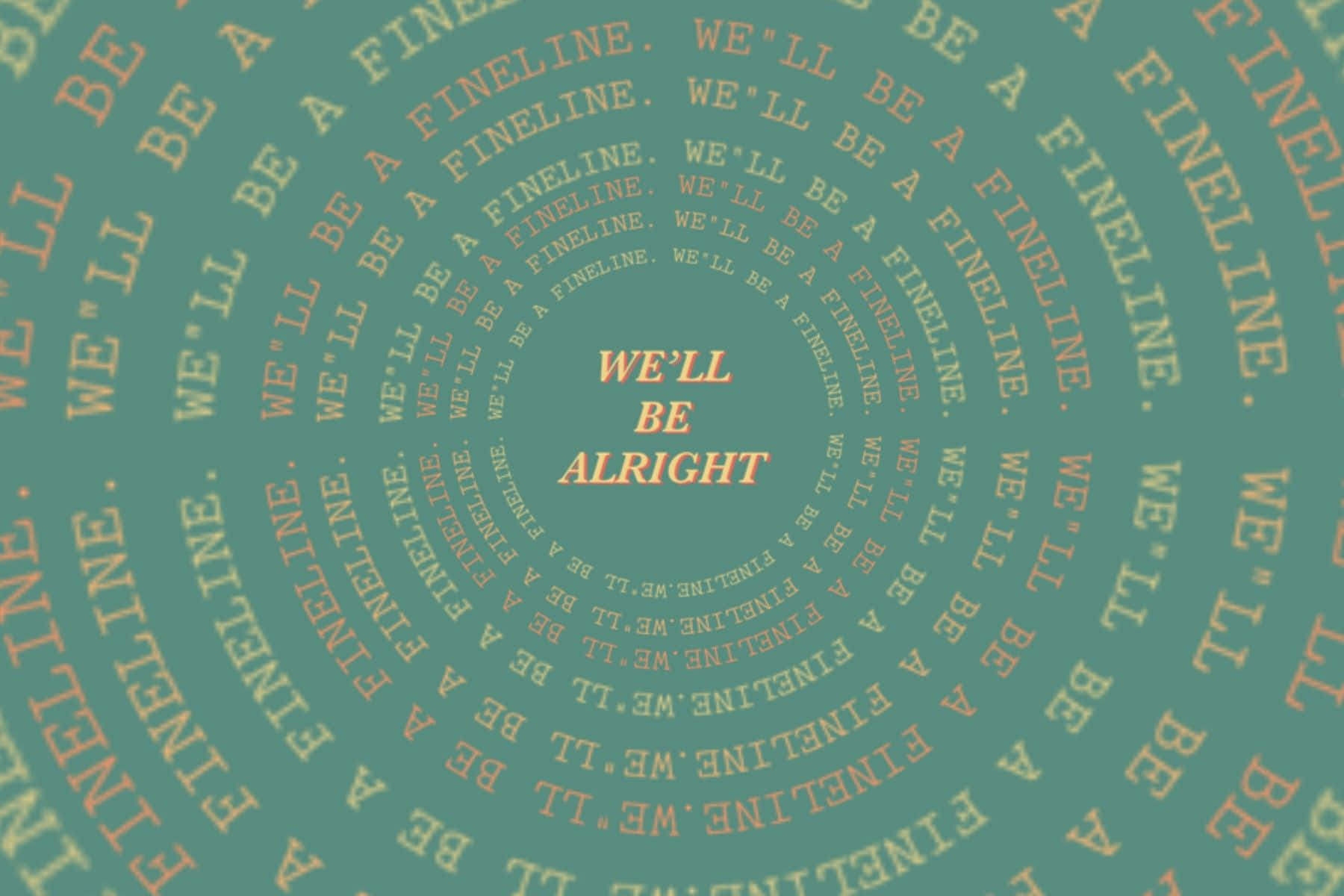 Fine Line We Will Be Alright Lyrics