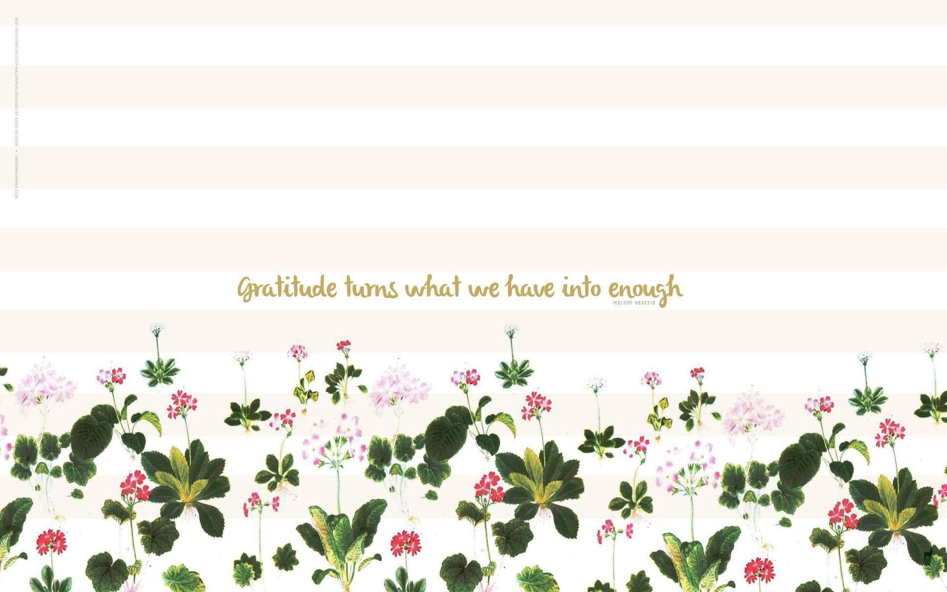 Floral Desktop With Positive Quote Background