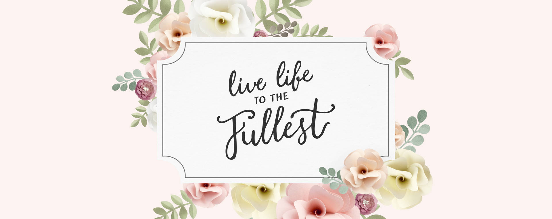 Floral Life Quotes Background