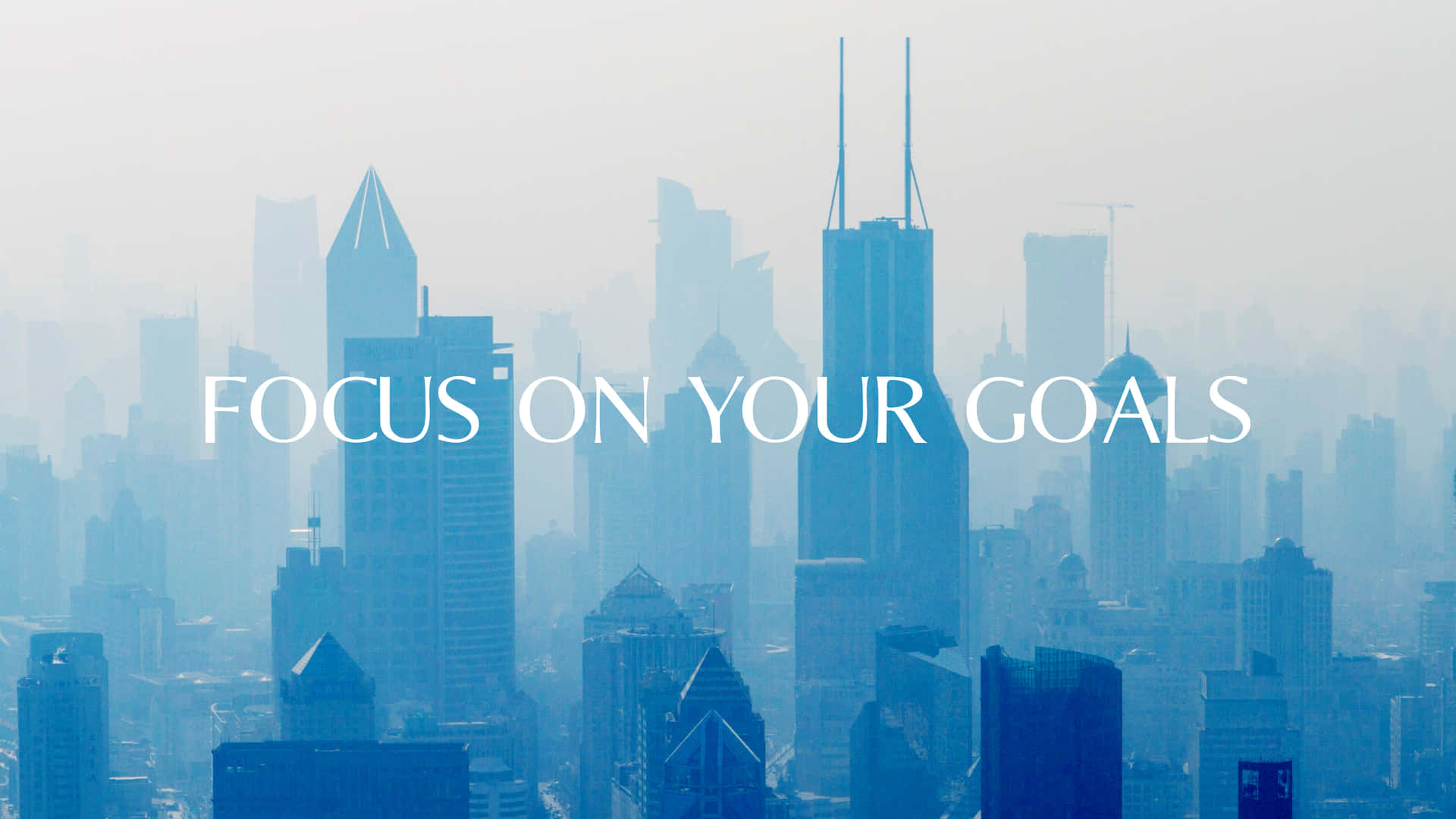 Focus On Your Goals City Skyline Background